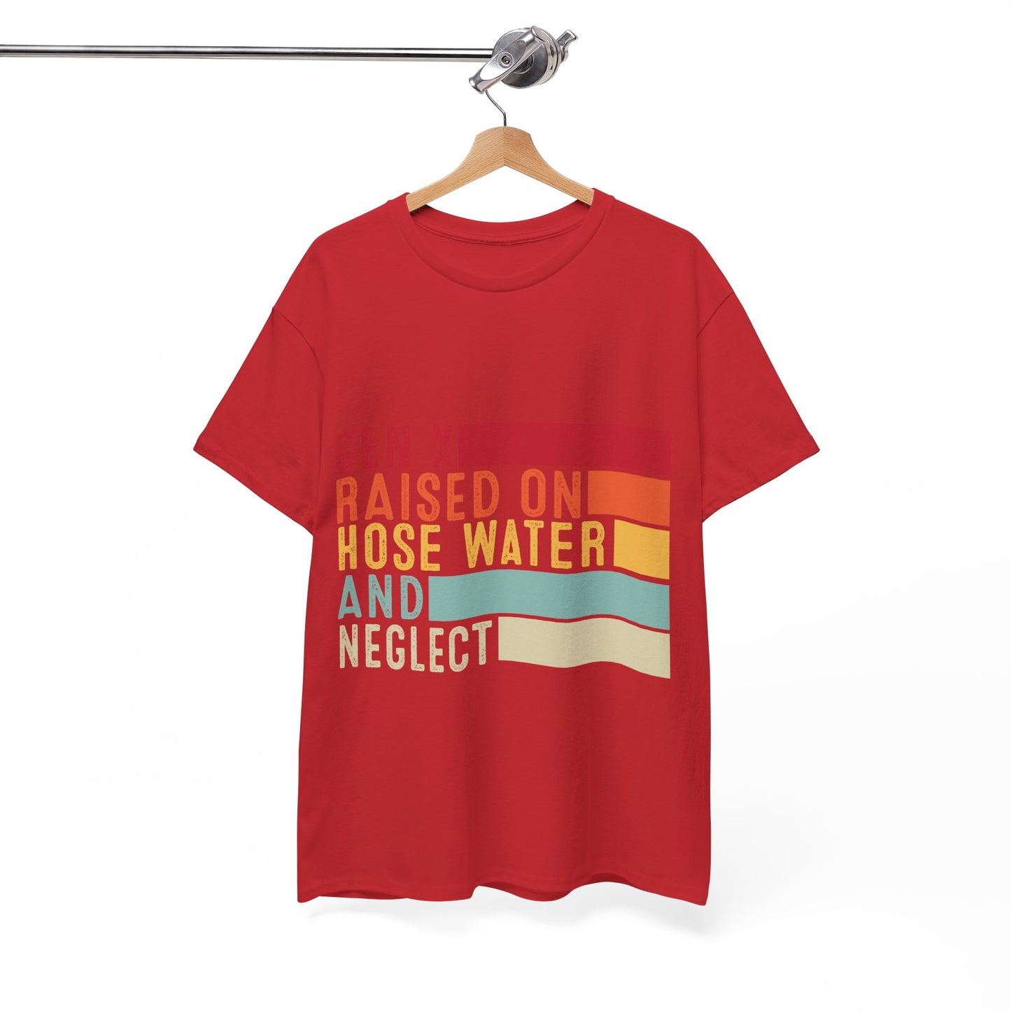 GEN X Raised On Hose Water & Neglect Tshirt Unisex Heavy Cotton