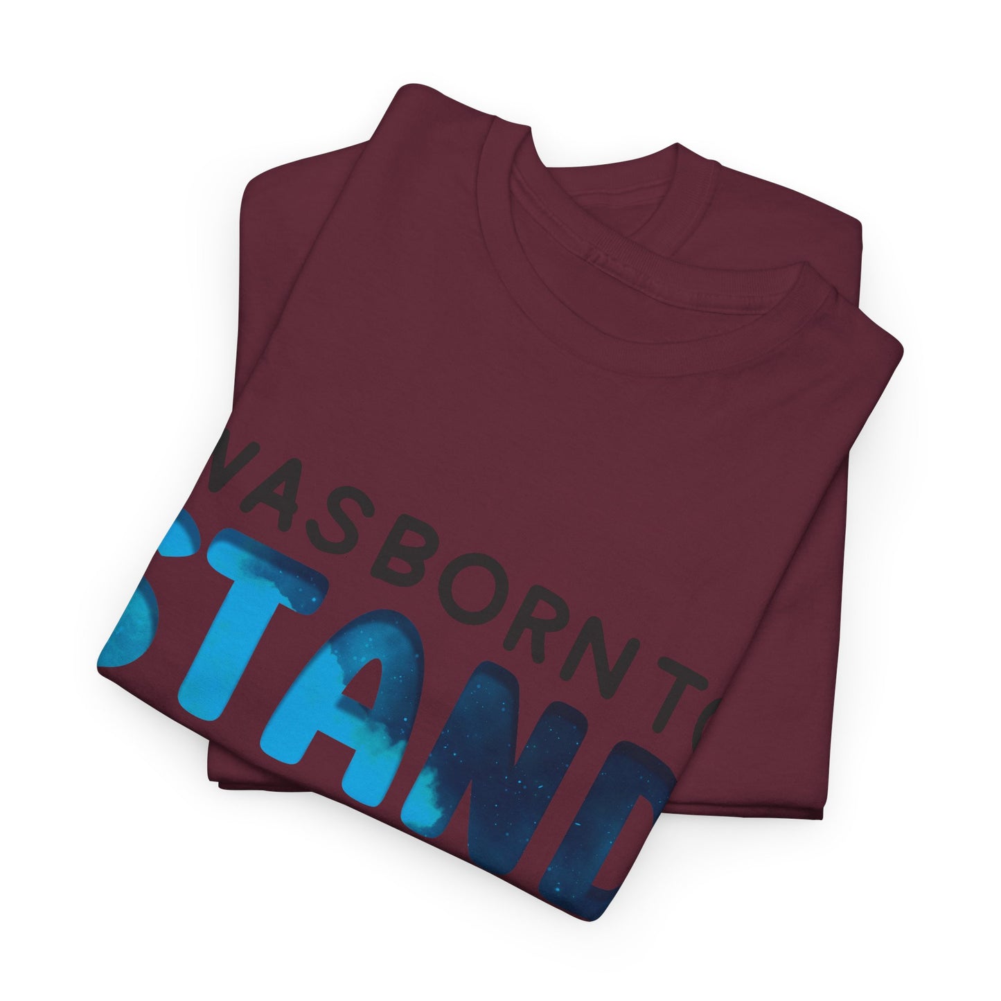 Autism I was Born To Stand Out T-shirt Unisex Heavy Cotton