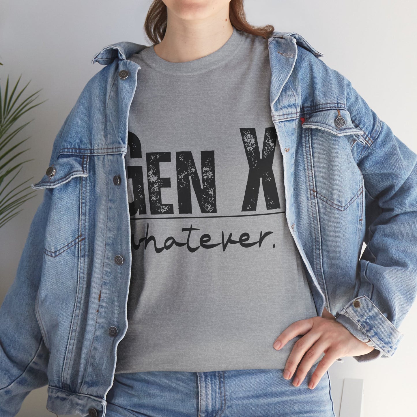 GEN X Whatever Unisex Heavy Cotton T-Shirt