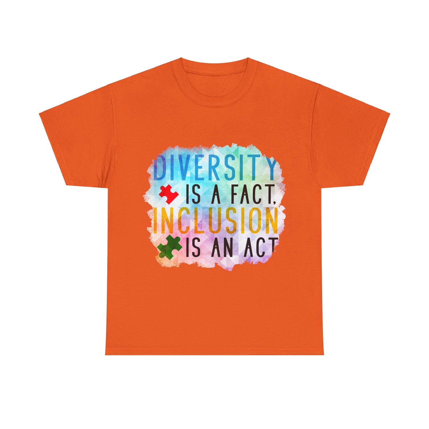 Autism Diversity is a Fact, Inclusion is an Act T-shirt Unisex Heavy Cotton