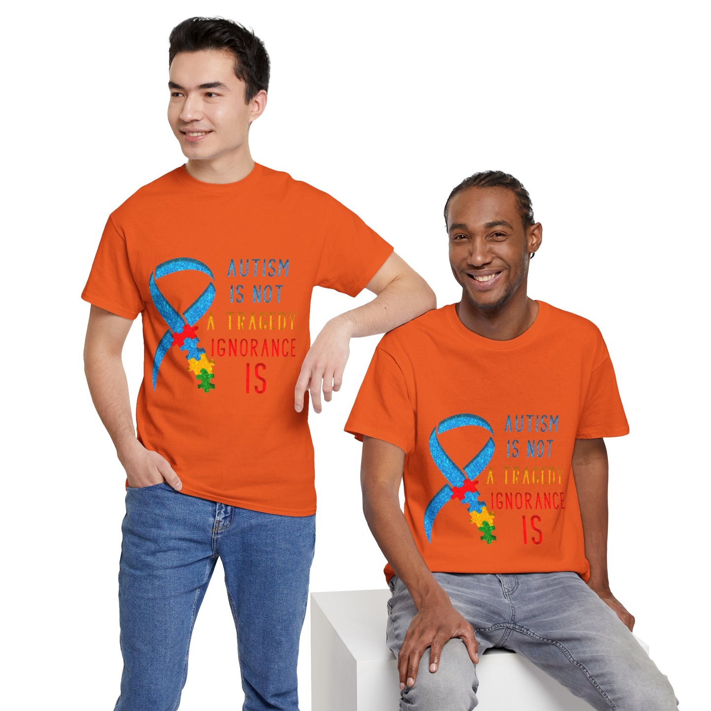 Autism is NOT a Tragedy IGNORANCE is T-shirt Unisex Heavy Cotton