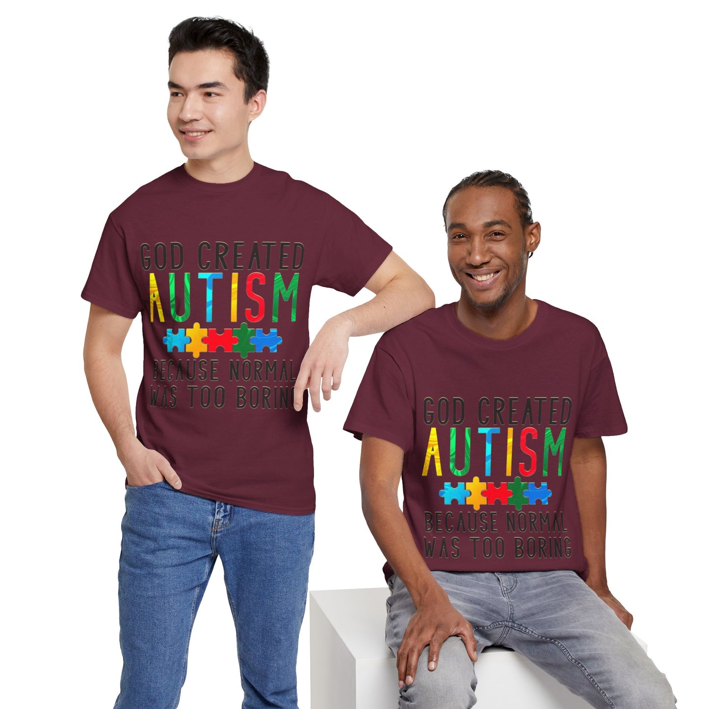 God Created Autism Because Normal Was Too Boring T-shirt Unisex Heavy Cotton