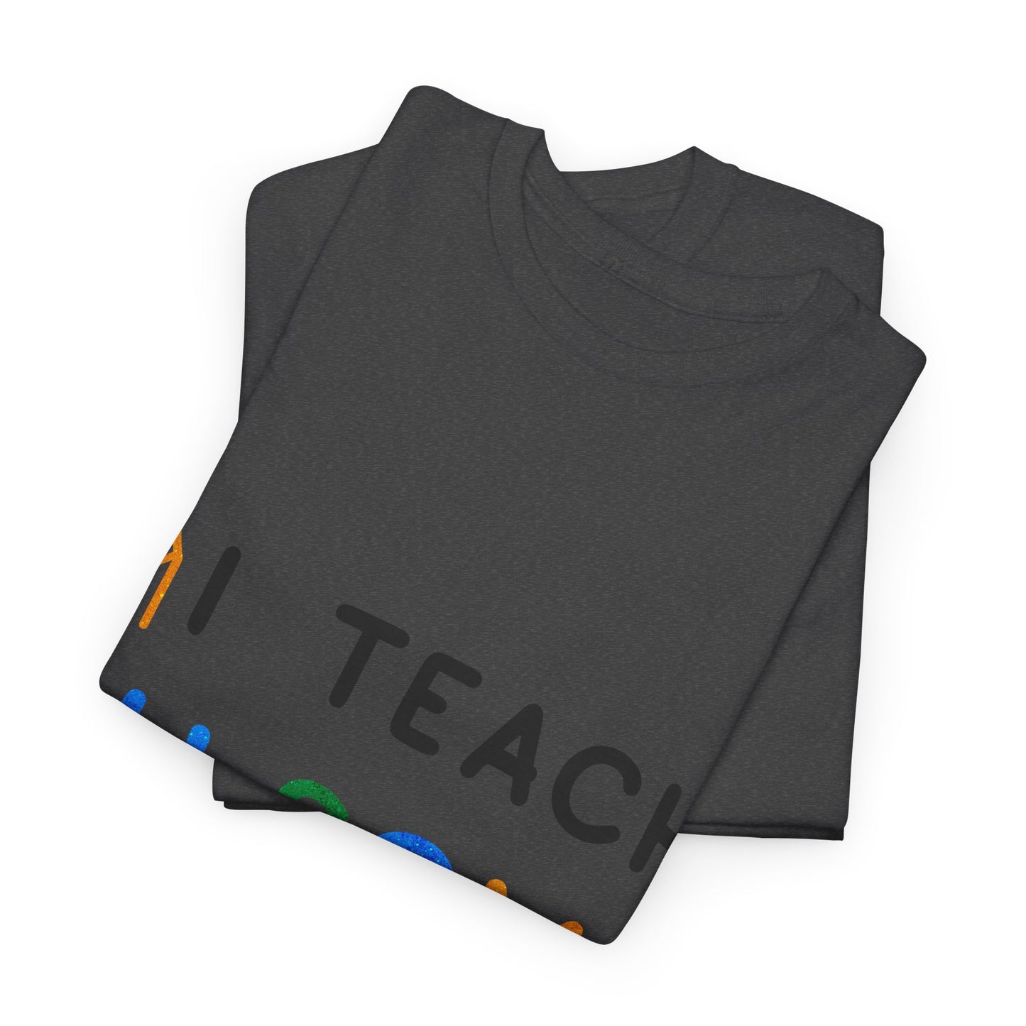Autism I TEACH AU-SOME KIDS T-shirt Unisex Heavy Cotton