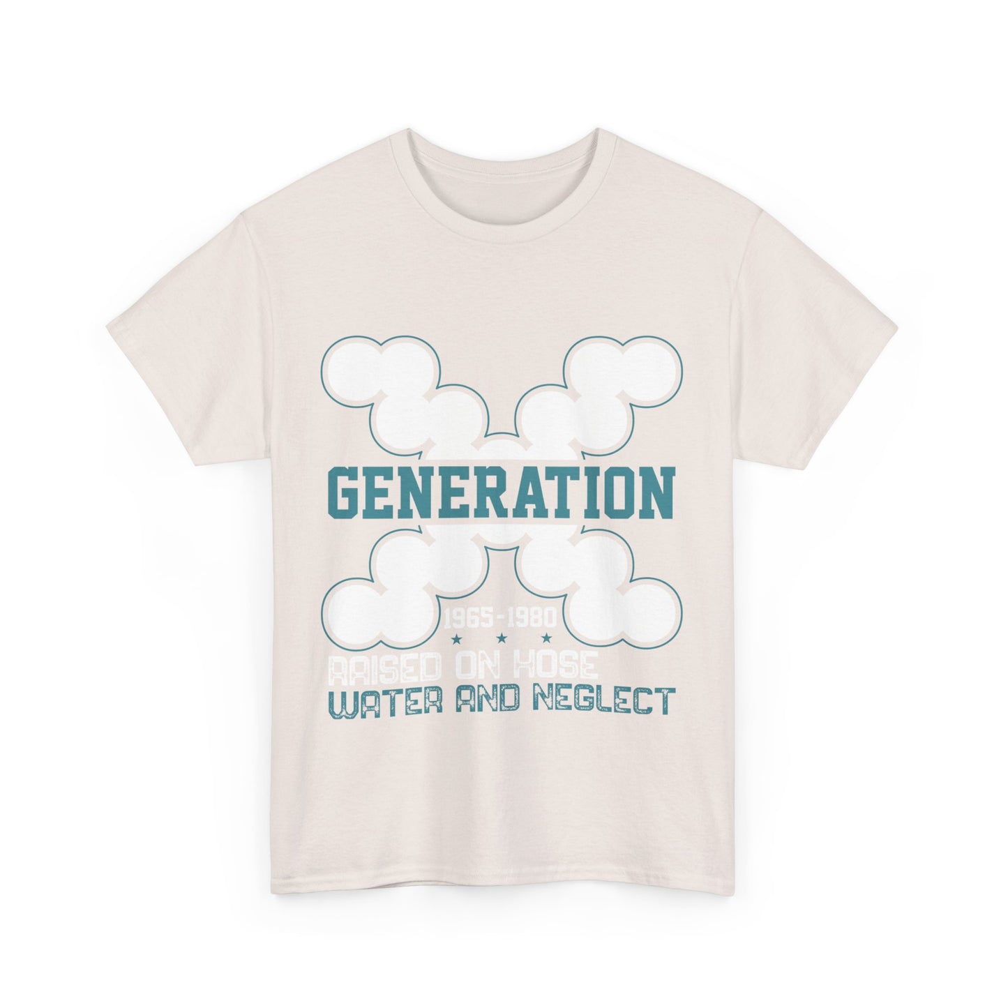 GEN X Raised On Hose Water & Neglect Tshirt Unisex Heavy Cotton T-shirt Unisex Heavy Cotton