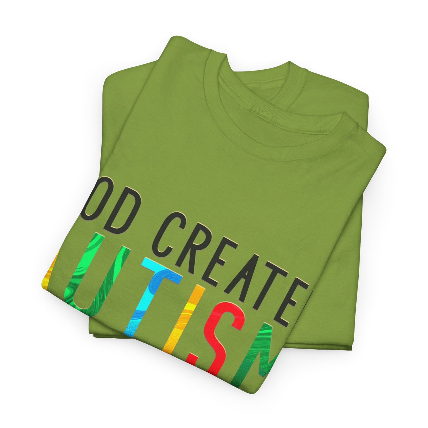 God Created Autism Because Normal Was Too Boring T-shirt Unisex Heavy Cotton