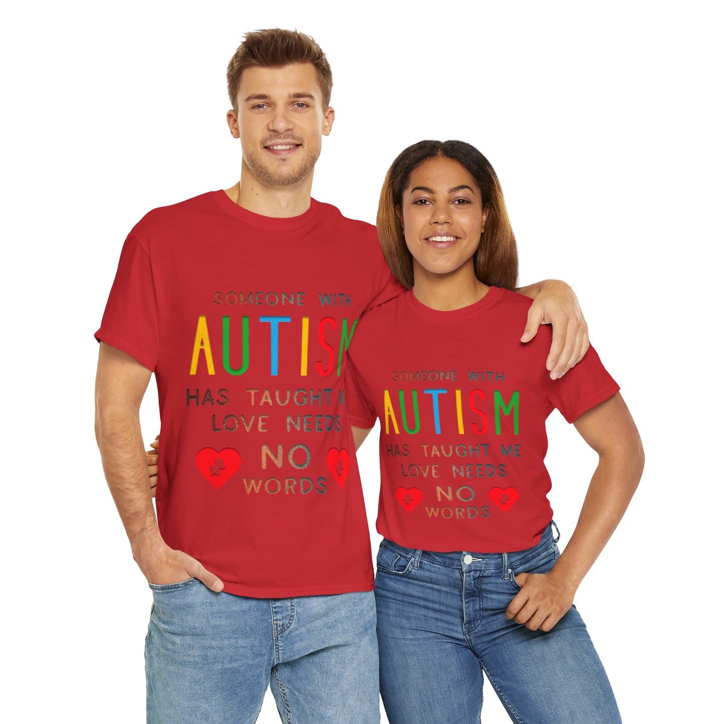 Autism Someone with Autism has Taught Me Love Needs No Words T-shirt Unisex Heavy Cotton