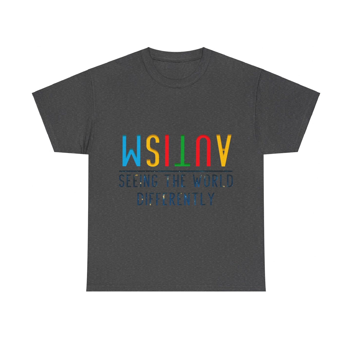 Autism Seeing the World Differently T-shirt Unisex Heavy Cotton