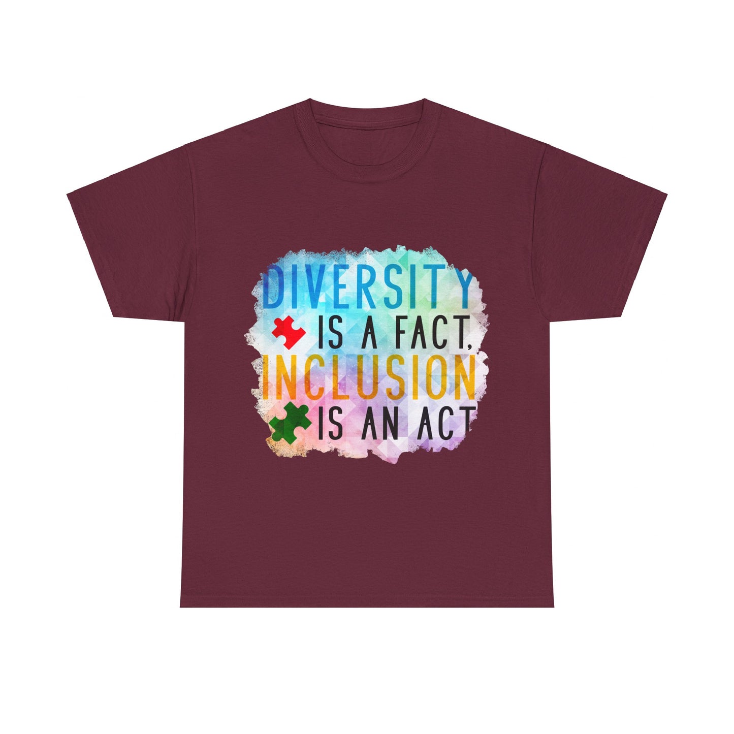 Autism Diversity is a Fact, Inclusion is an Act T-shirt Unisex Heavy Cotton