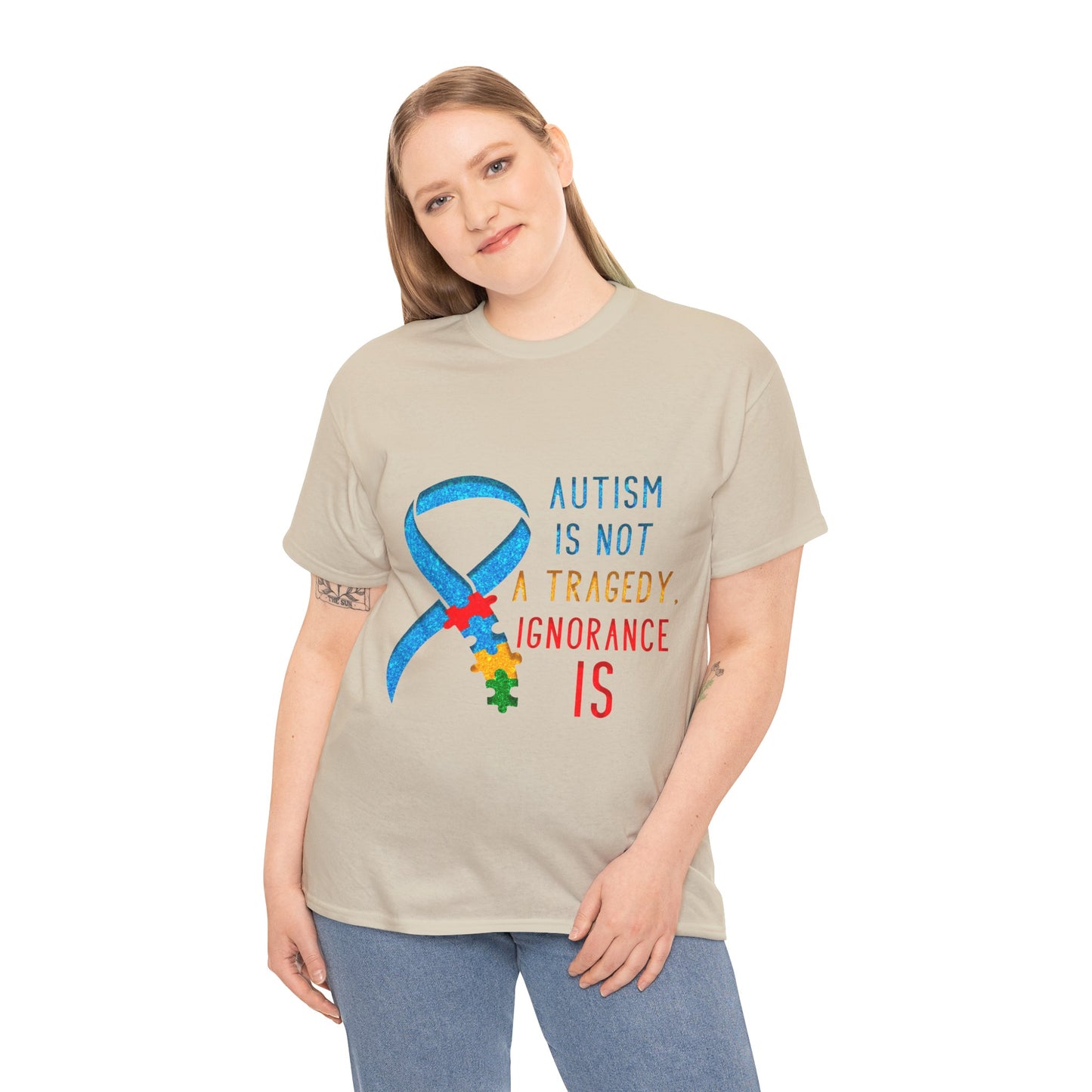 Autism is NOT a Tragedy IGNORANCE is T-shirt Unisex Heavy Cotton