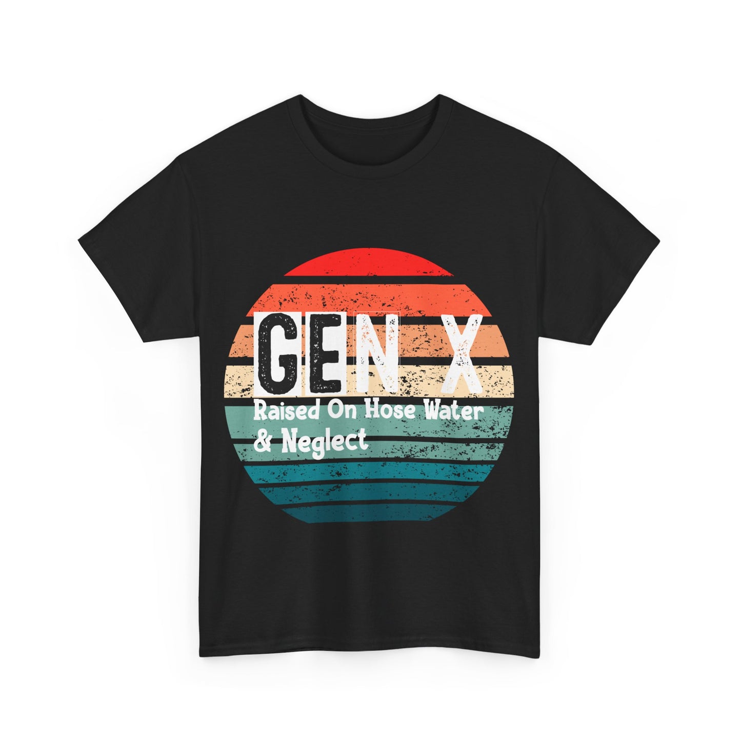 GEN X Raised On Hose Water & Neglect Tshirt Unisex Heavy Cotton