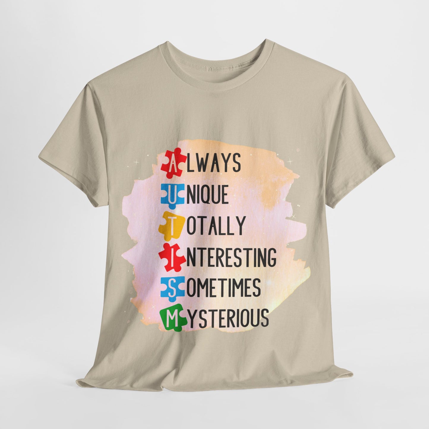 Autism Always Unique Totally Interesting Sometimes Mysterious T-shirt Unisex Heavy Cotton