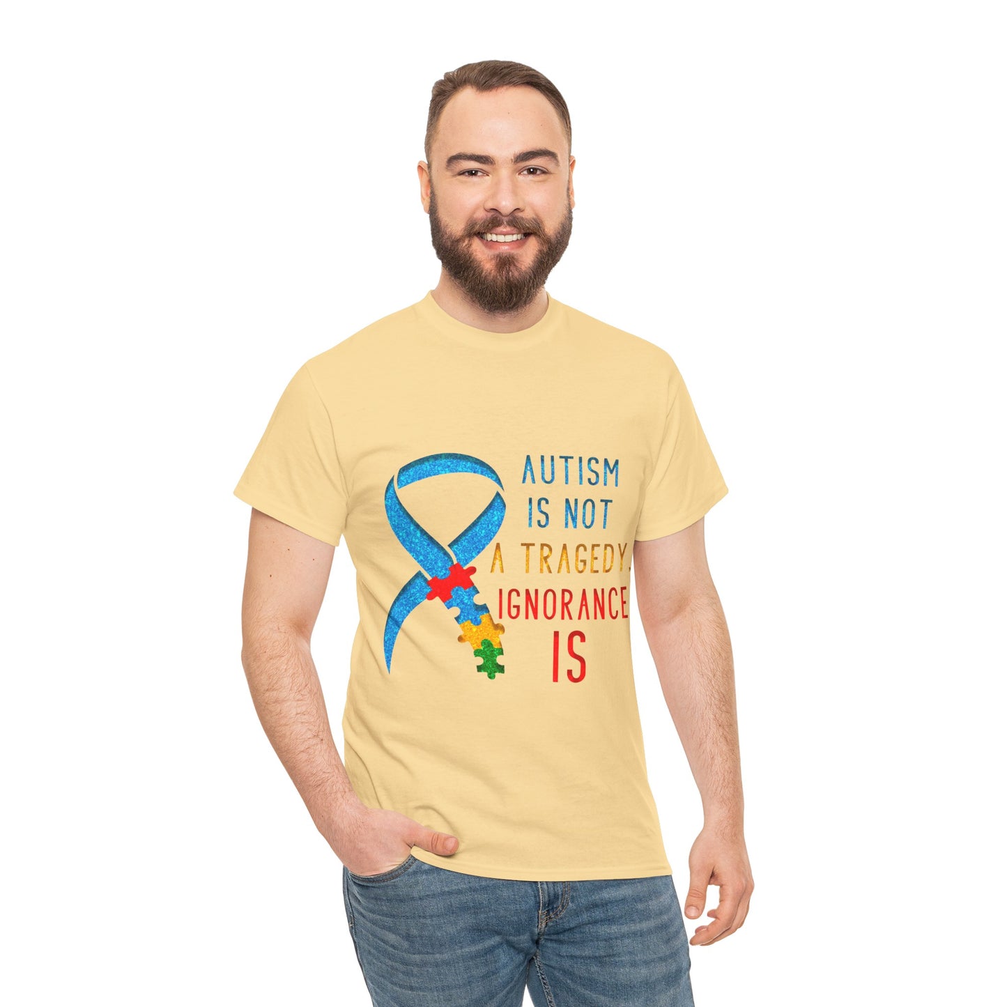 Autism is NOT a Tragedy IGNORANCE is T-shirt Unisex Heavy Cotton