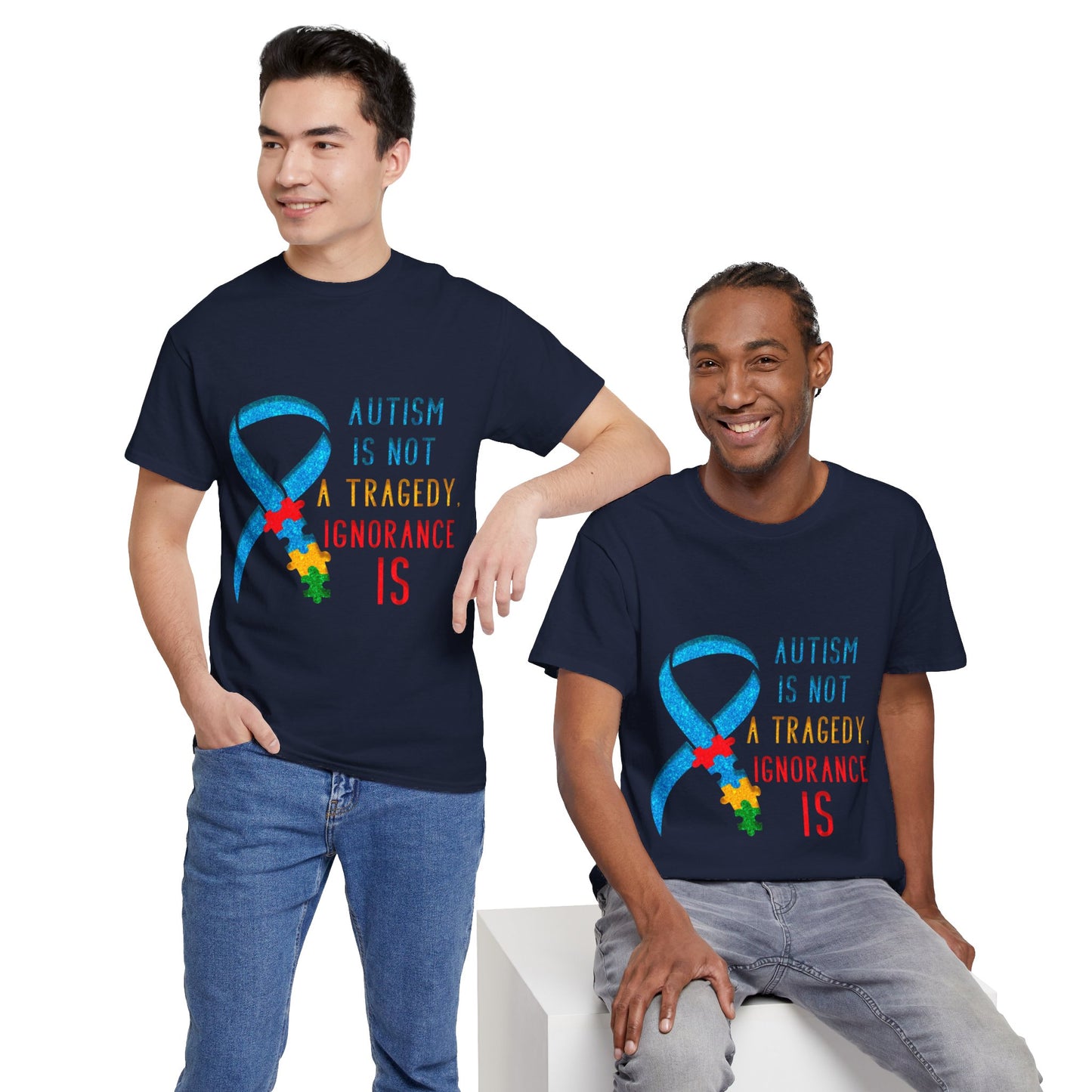 Autism is NOT a Tragedy IGNORANCE is T-shirt Unisex Heavy Cotton