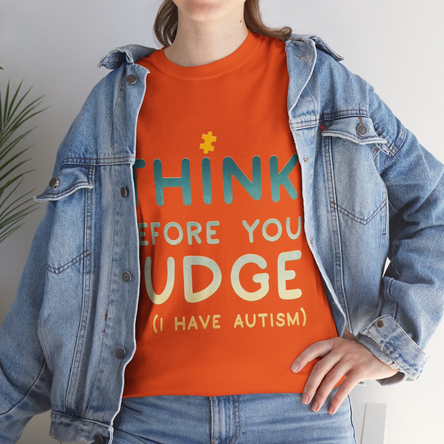 Think Before You Judge I have Autism T-shirt Unisex Heavy Cotton