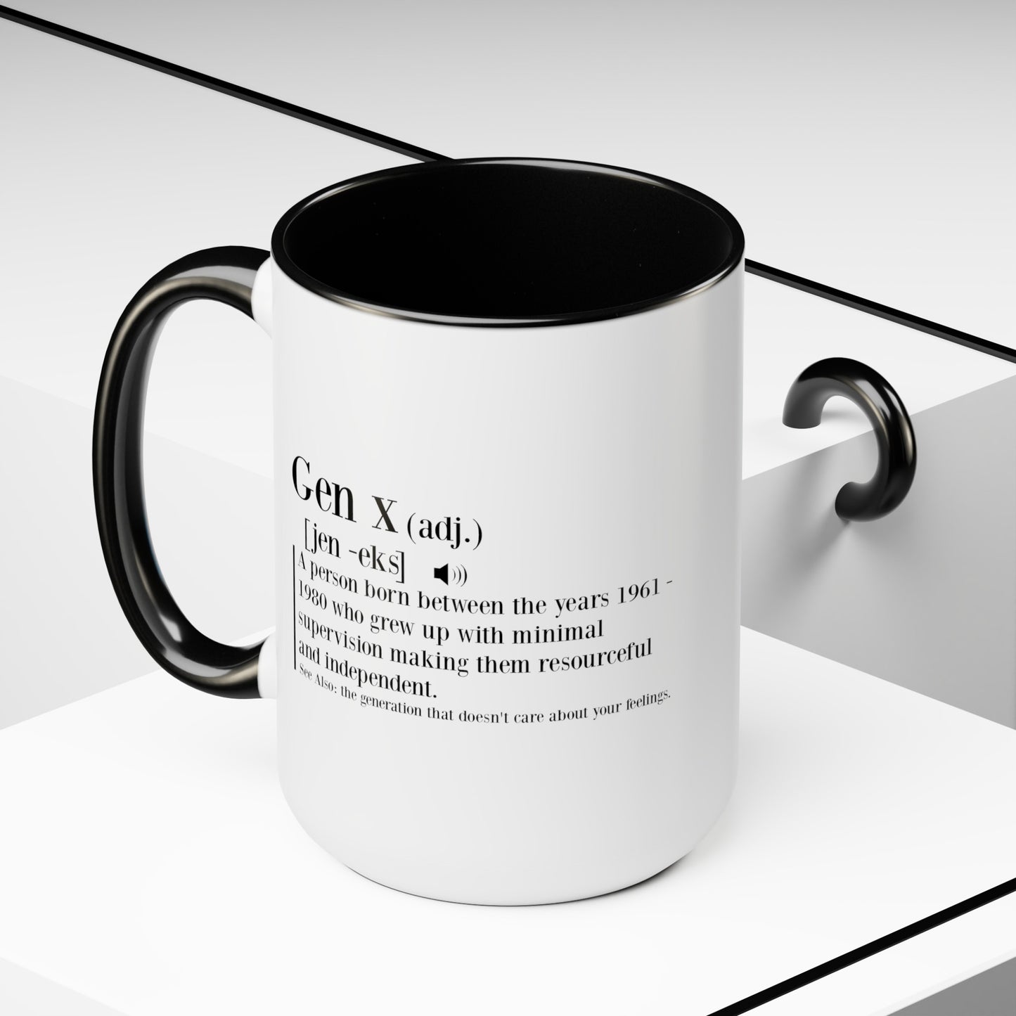 GEN X Raised On Hose Water & Neglect with Definition 15oz Coffee Mug