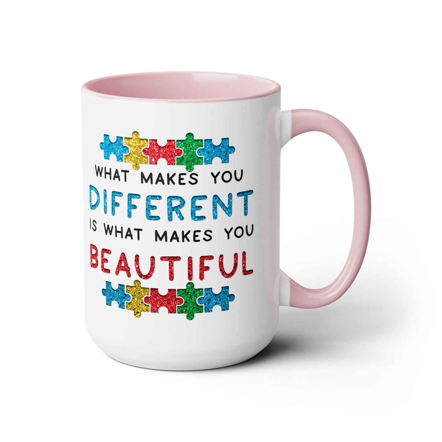 Autism WHAT MAKES YOU DIFFERENT IS WHAT MAKES YOU BEAUTIFUL T-shirt 15oz Coffee Mug
