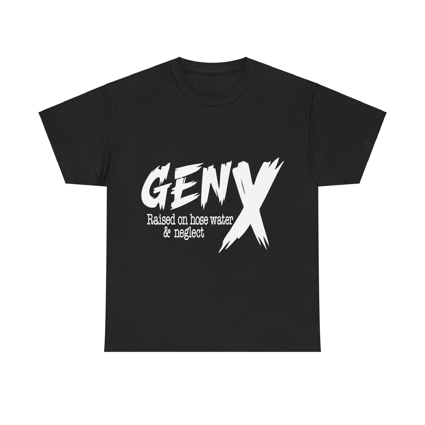 GEN X Raised On Hose Water & Neglect Tshirt Unisex Heavy Cotton