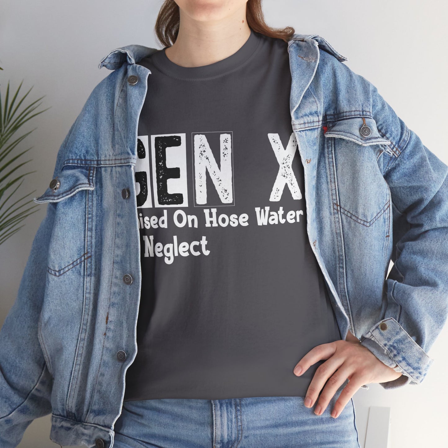 GEN X Raised On Hose Water & Neglect Tshirt Unisex Heavy Cotton