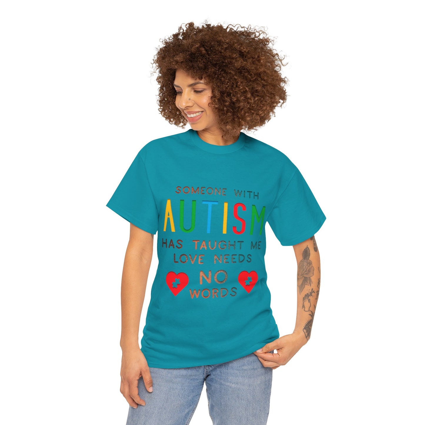 Autism Someone with Autism has Taught Me Love Needs No Words T-shirt Unisex Heavy Cotton
