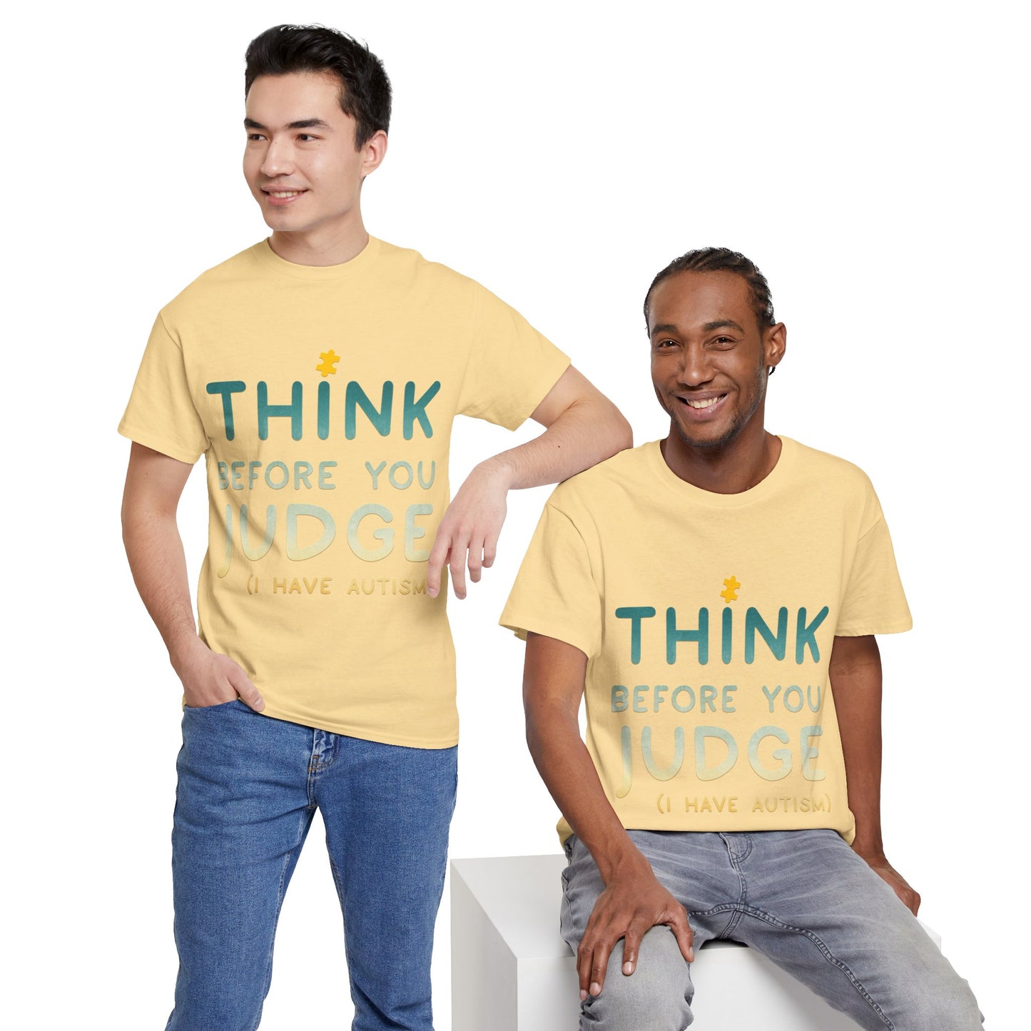 Think Before You Judge I have Autism T-shirt Unisex Heavy Cotton