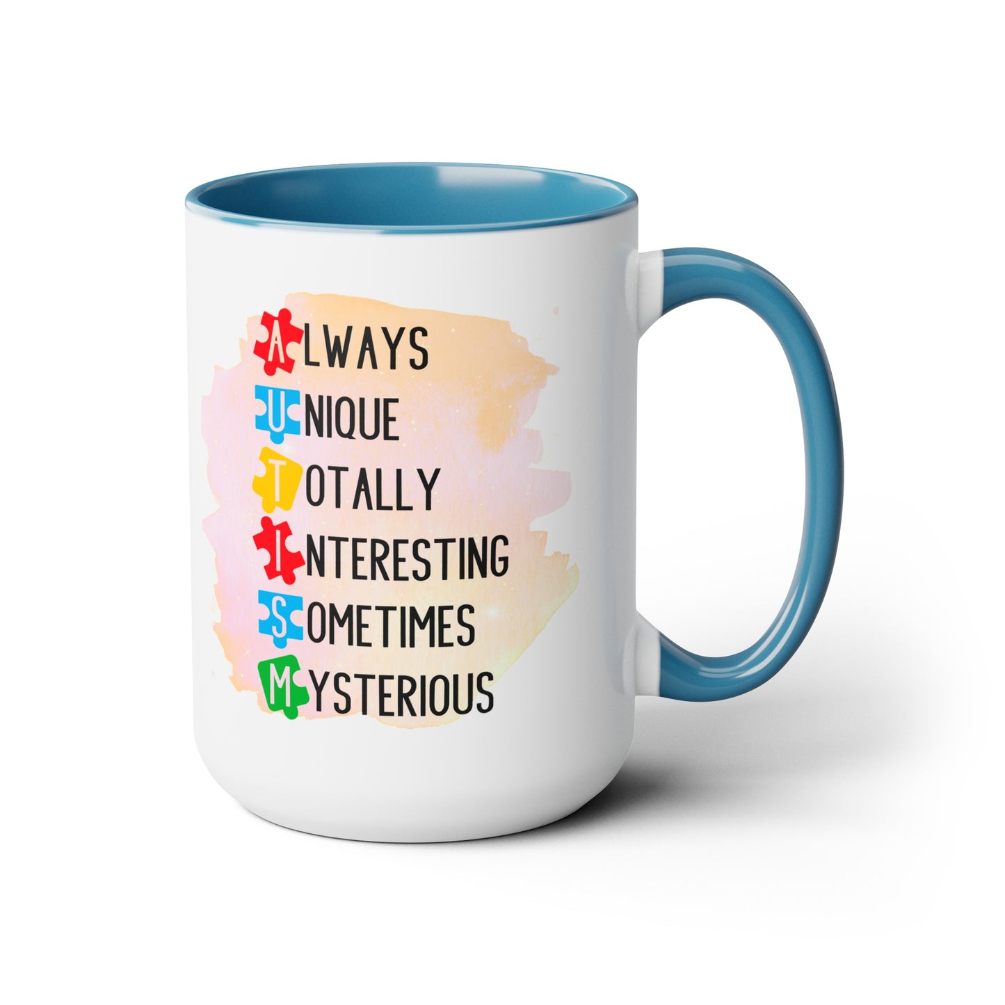 Autism Always Unique Totally Interesting Sometimes Mysterious 15oz Coffee Mug