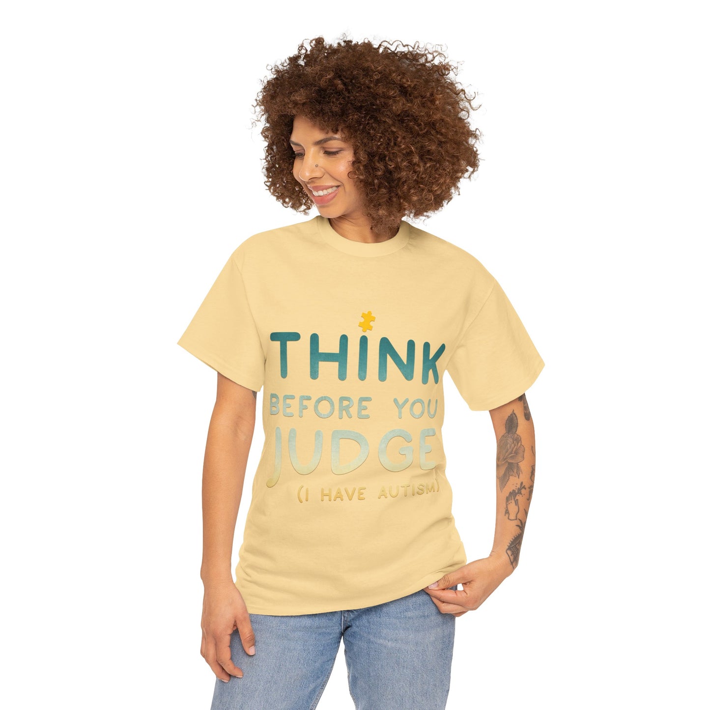 Think Before You Judge I have Autism T-shirt Unisex Heavy Cotton