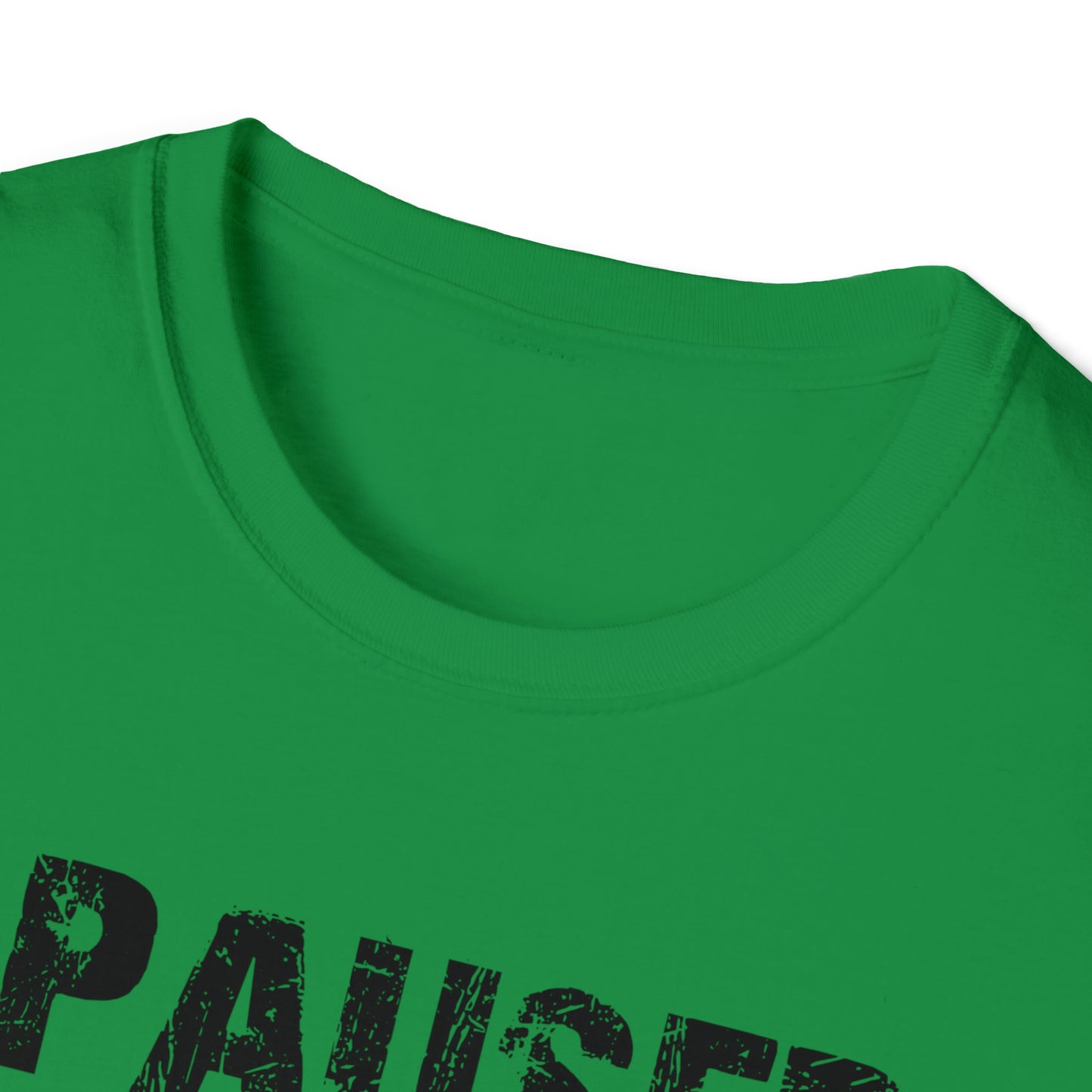 I paused my game to be here T-Shirt Gamers Life