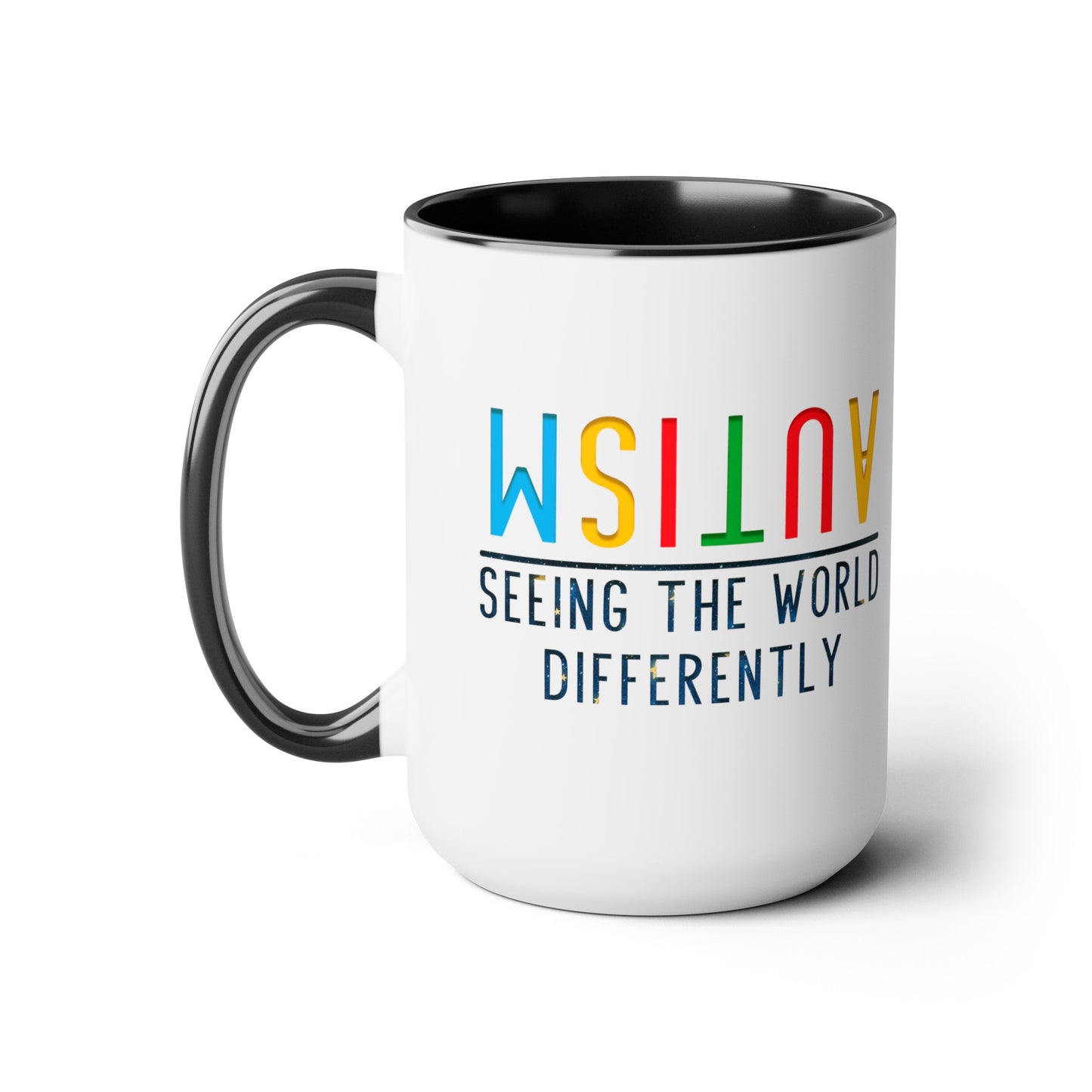 Autism Seeing the World Differently T-shirt 15oz Coffee Mug