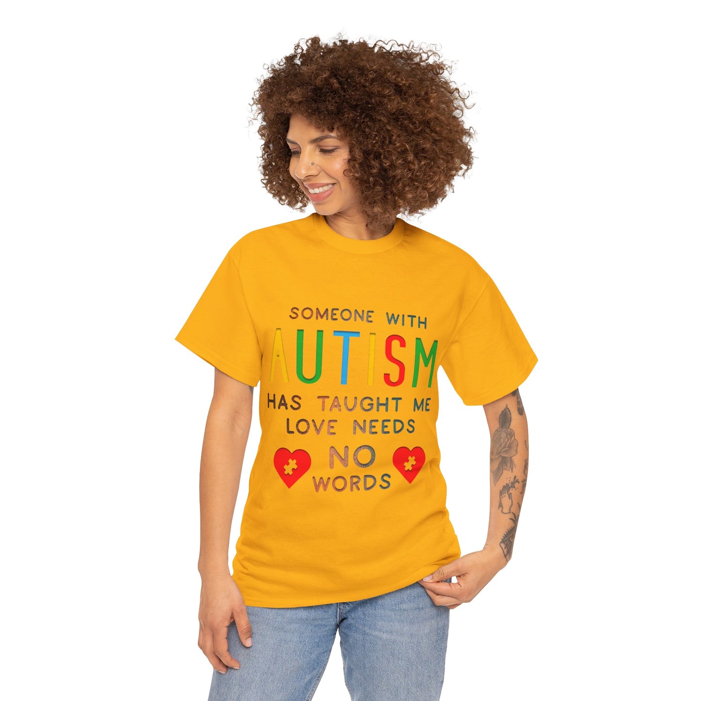 Autism Someone with Autism has Taught Me Love Needs No Words T-shirt Unisex Heavy Cotton
