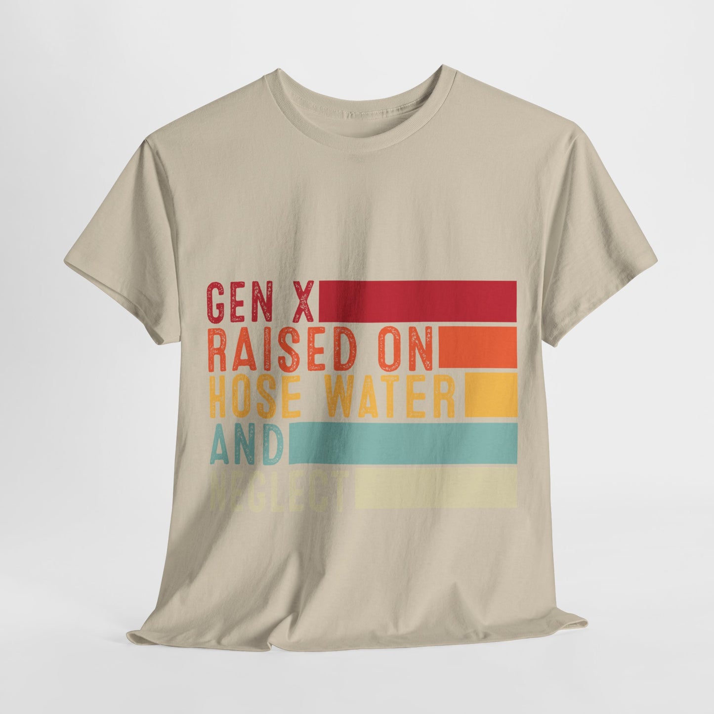 GEN X Raised On Hose Water & Neglect Tshirt Unisex Heavy Cotton
