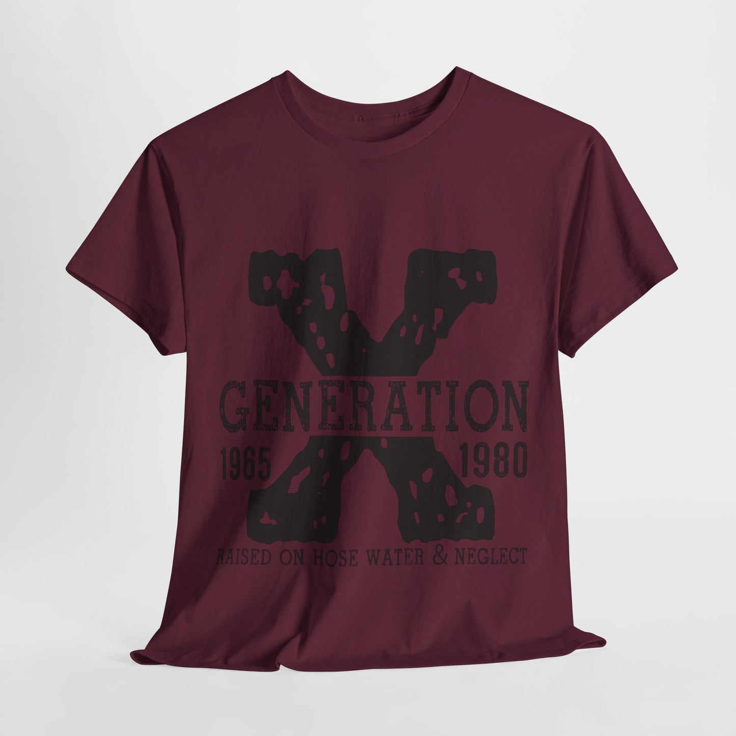 Copy of GEN X Raised On Hose Water & Neglect Tshirt Unisex Heavy Cotton