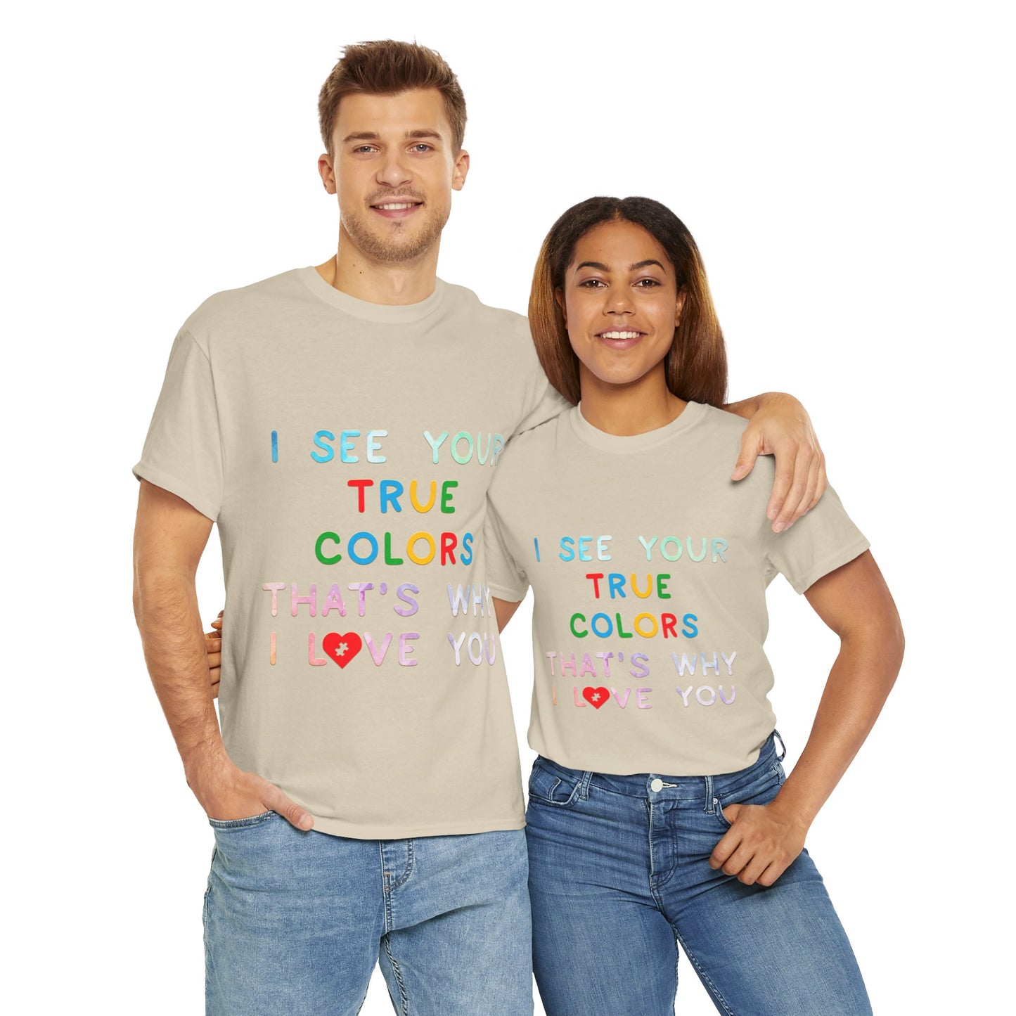 Autism I See Your True Colors That's Why I Love you T-shirt Unisex Heavy Cotton