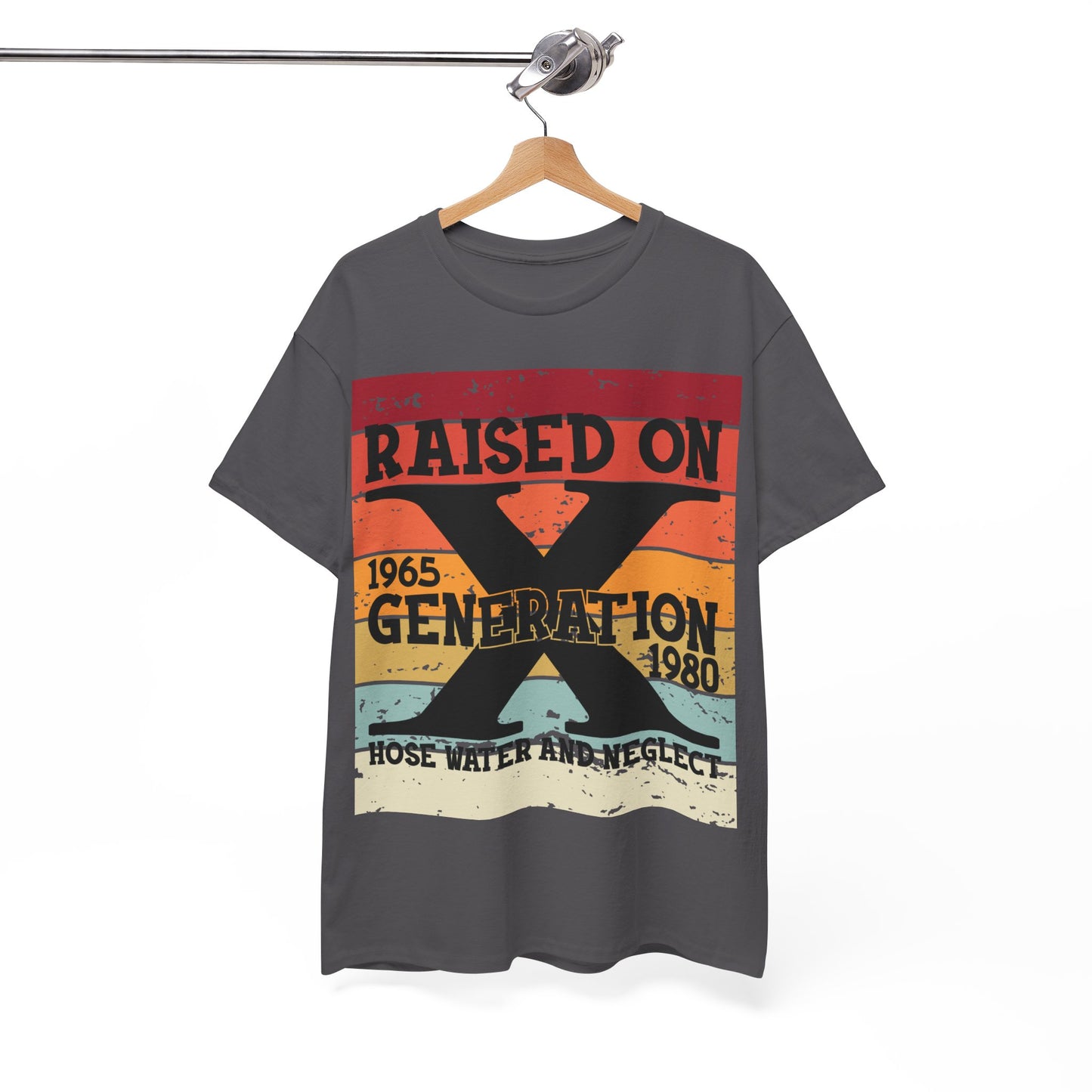 GEN X Raised On Hose Water & Neglect Tshirt Unisex Heavy Cotton