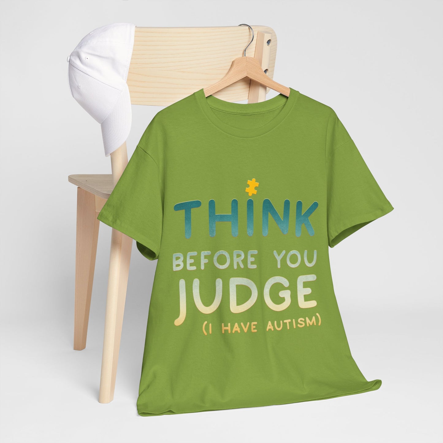 Think Before You Judge I have Autism T-shirt Unisex Heavy Cotton