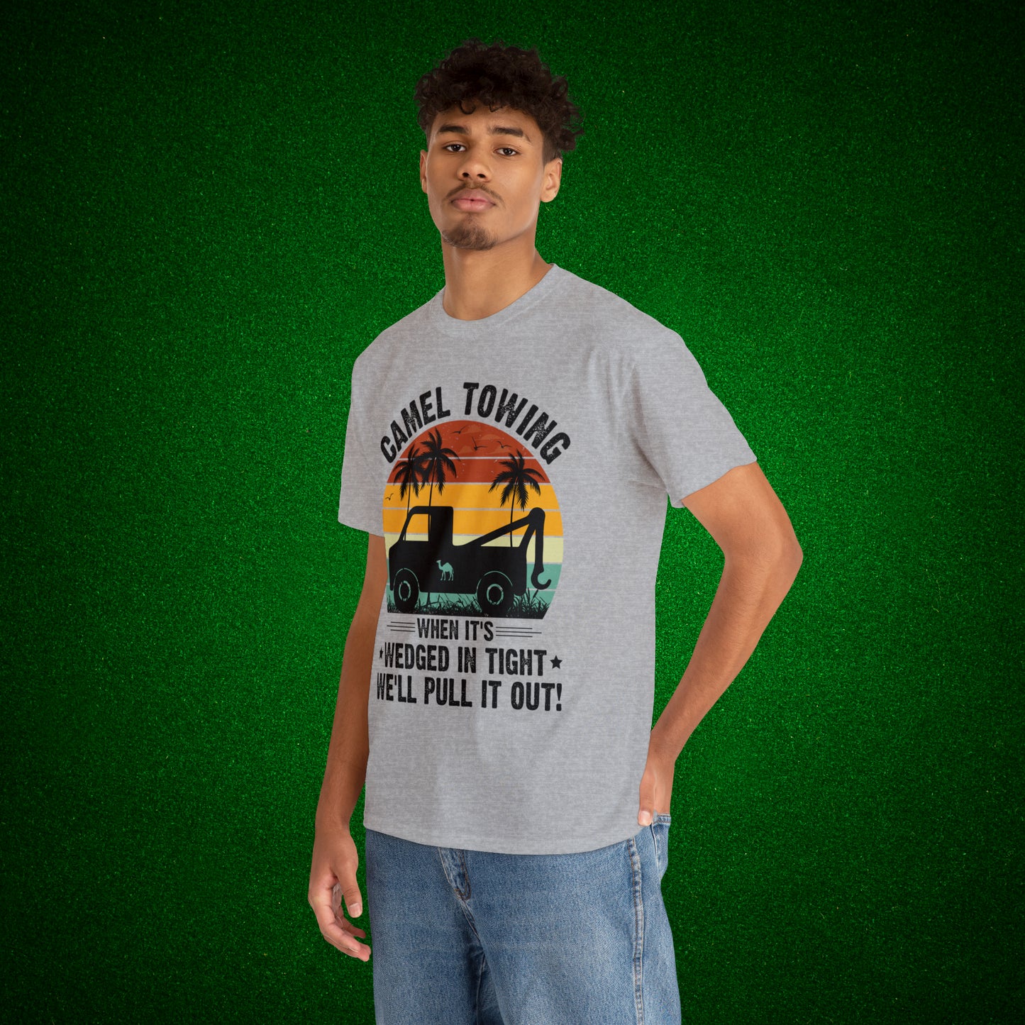 Camel Towing When its wedged in tight we'll pull it out T-Shirt