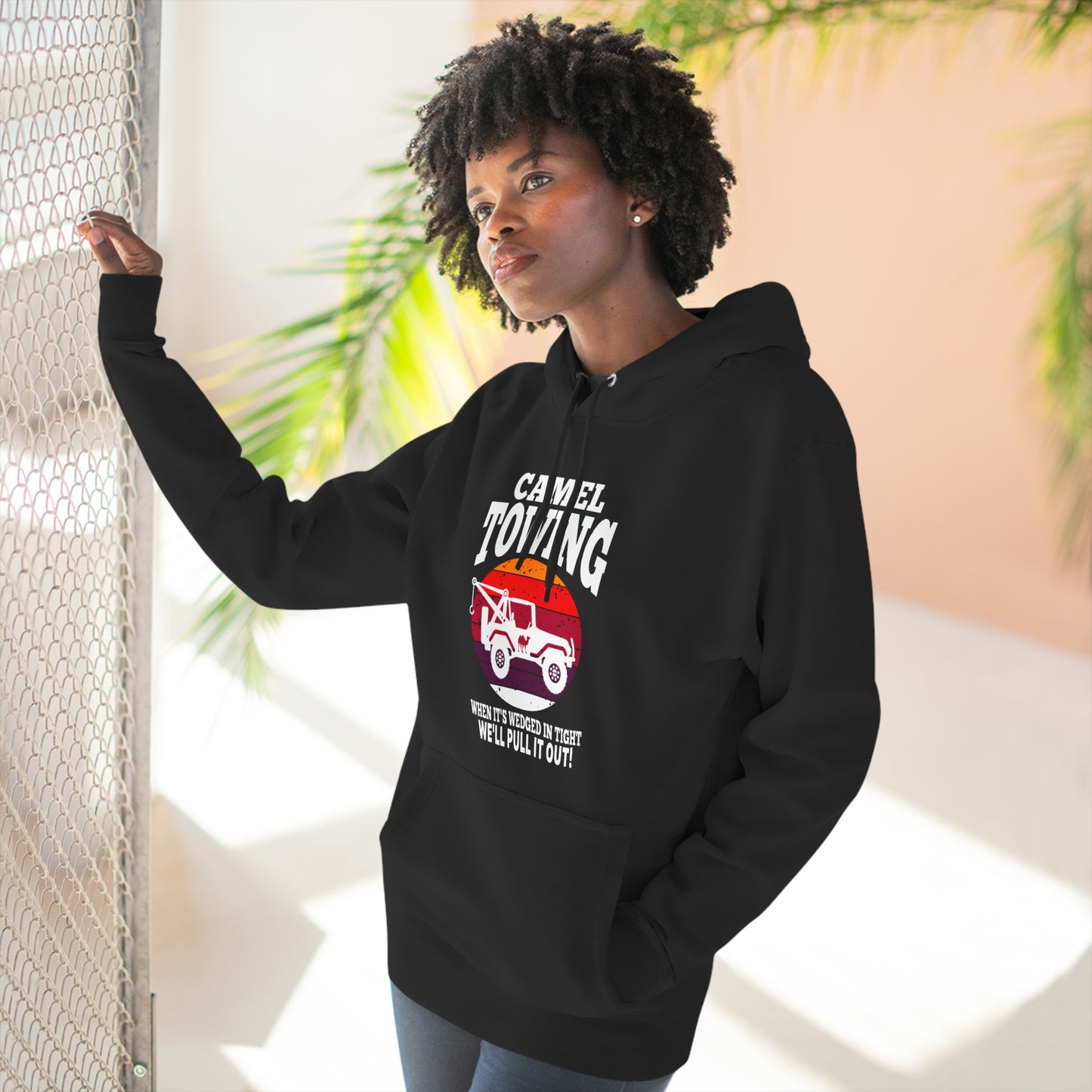 Camel Towing When its wedged in tight we'll pull it out Pull over Hoodie
