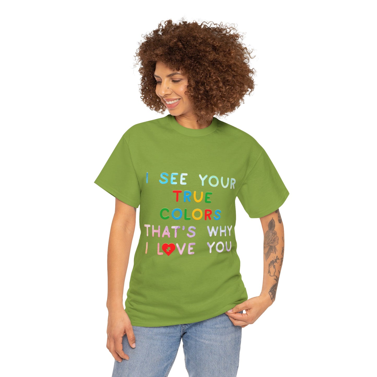Autism I See Your True Colors That's Why I Love you T-shirt Unisex Heavy Cotton