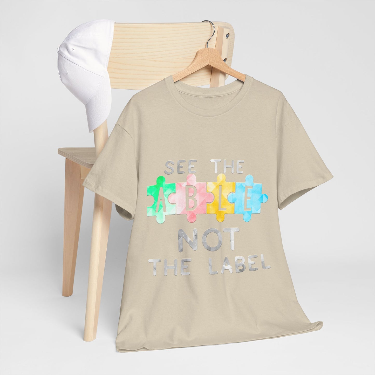 Autism SEE THE ABLE NOT THE LABEL T-shirt Unisex Heavy Cotton