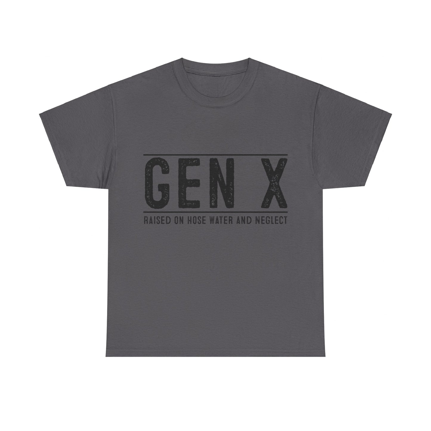 GEN X Raised On Hose Water & Neglect Tshirt Unisex Heavy Cotton