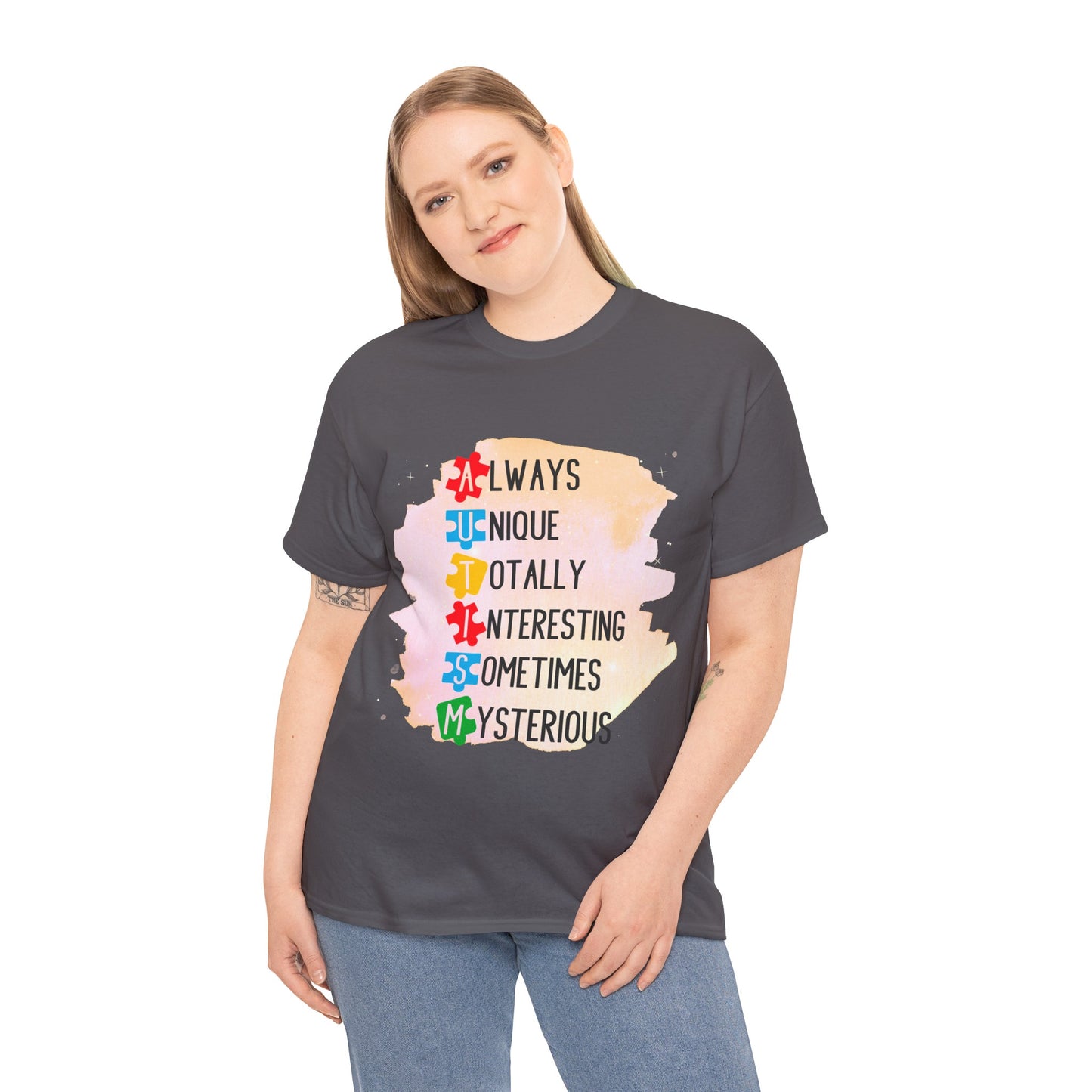 Autism Always Unique Totally Interesting Sometimes Mysterious T-shirt Unisex Heavy Cotton
