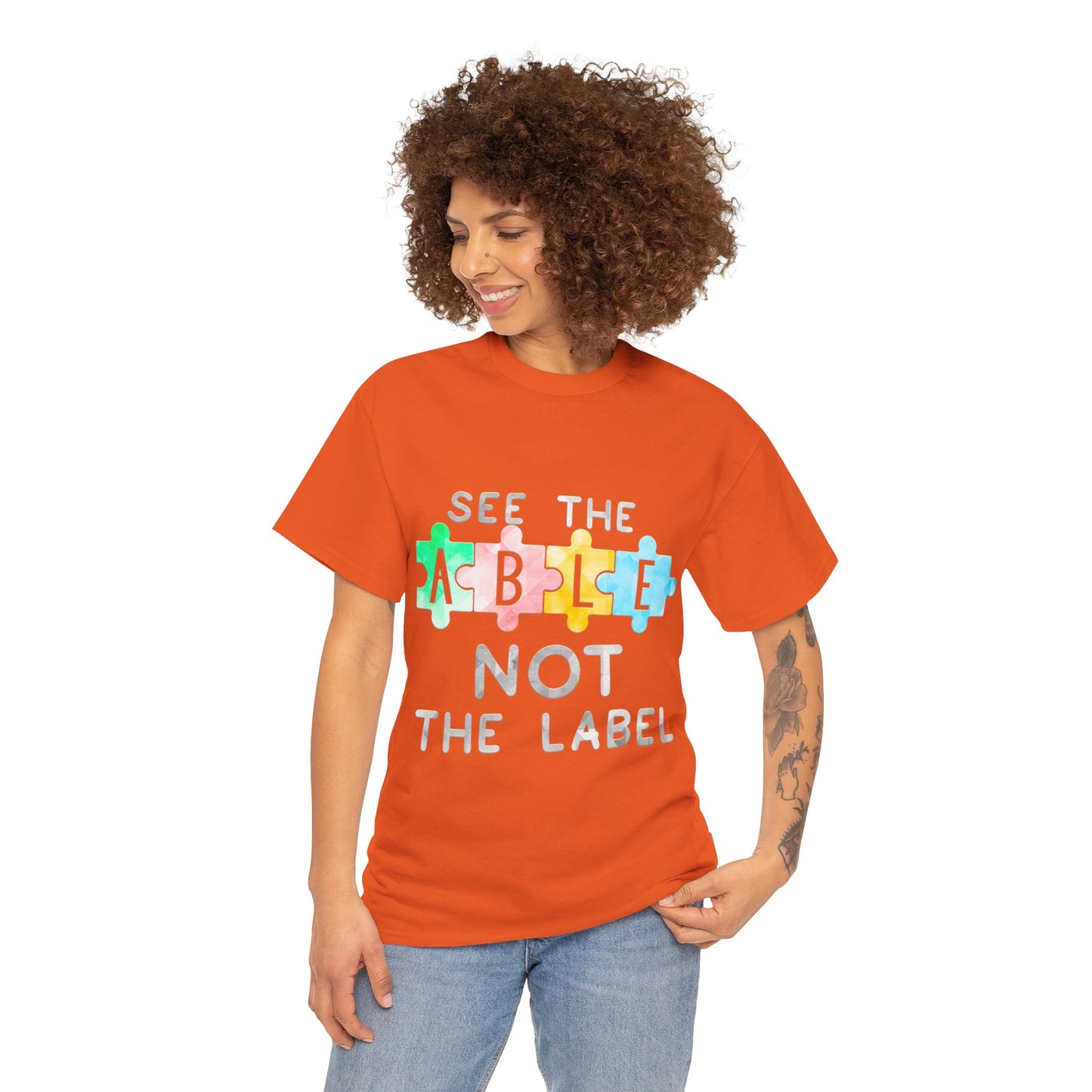 Autism SEE THE ABLE NOT THE LABEL T-shirt Unisex Heavy Cotton
