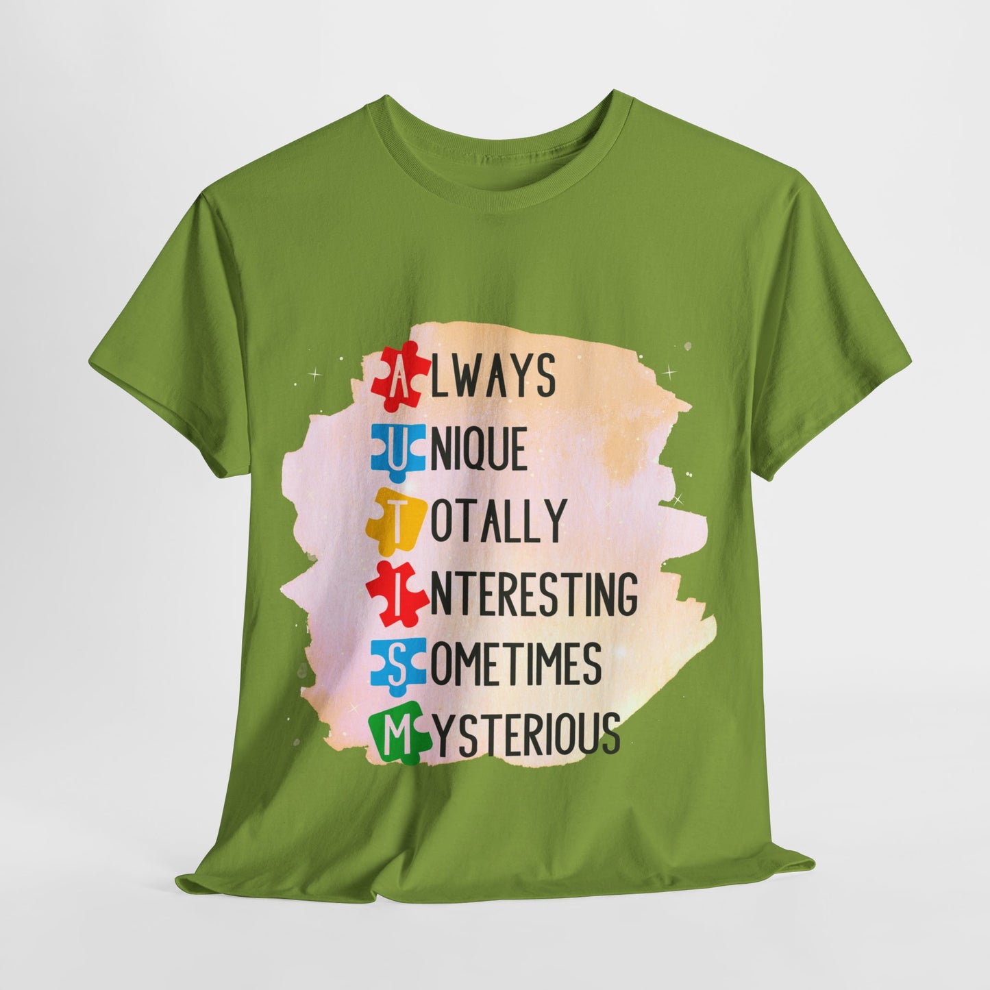 Autism Always Unique Totally Interesting Sometimes Mysterious T-shirt Unisex Heavy Cotton