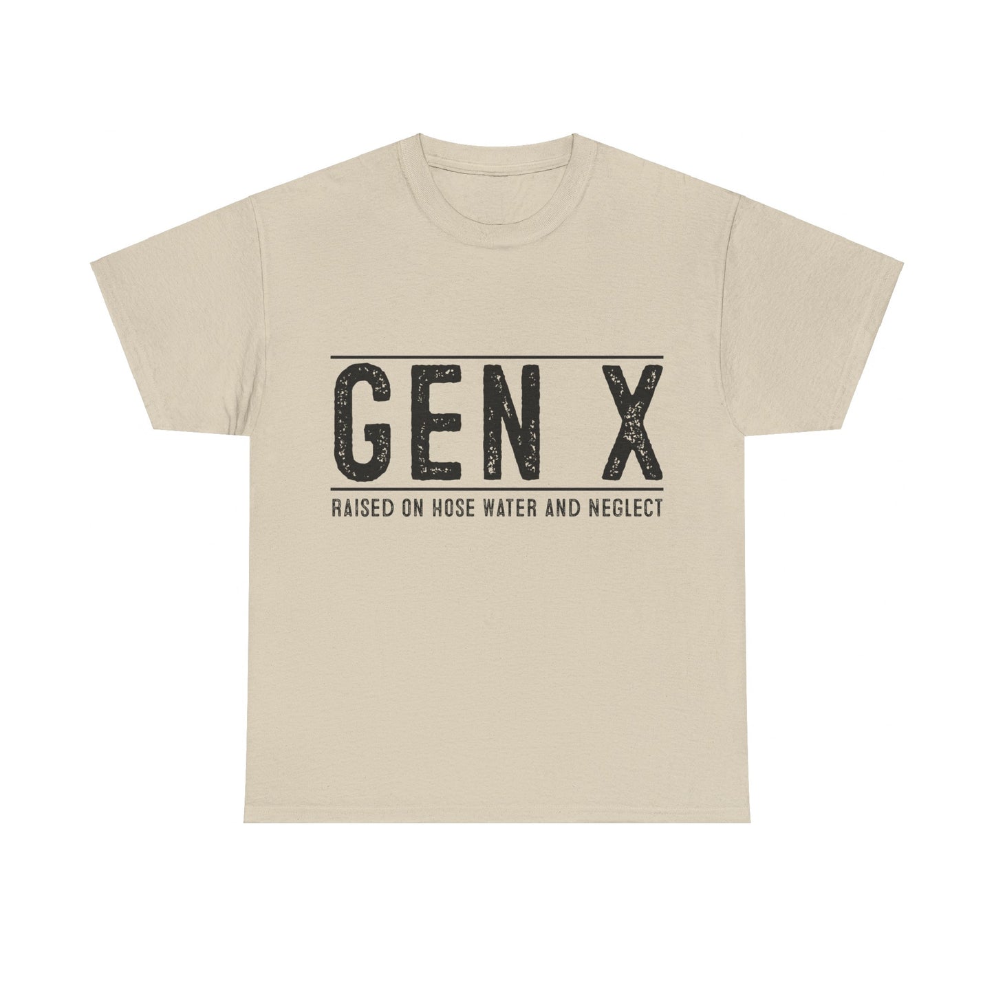 GEN X Raised On Hose Water & Neglect Tshirt Unisex Heavy Cotton