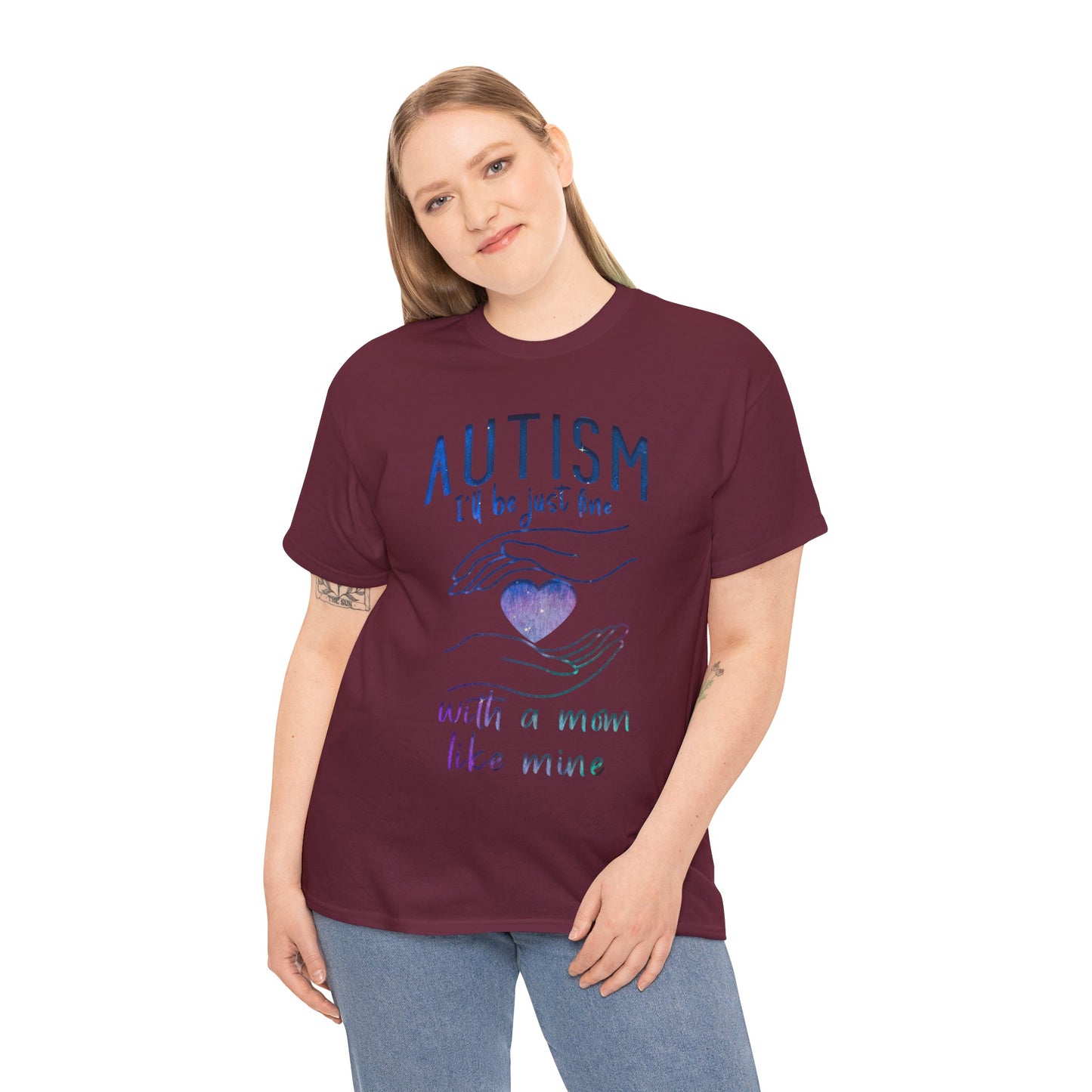 Autism I'll Be Just Fine with a Mom Like Mine T-shirt Unisex Heavy Cotton