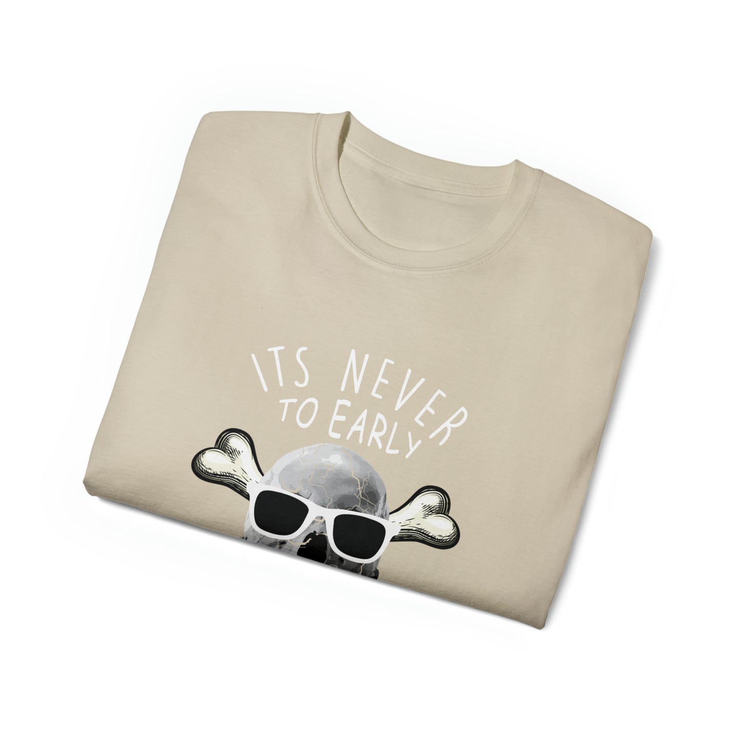 Its Never To Early for Halloween Unisex Ultra Cotton Tee