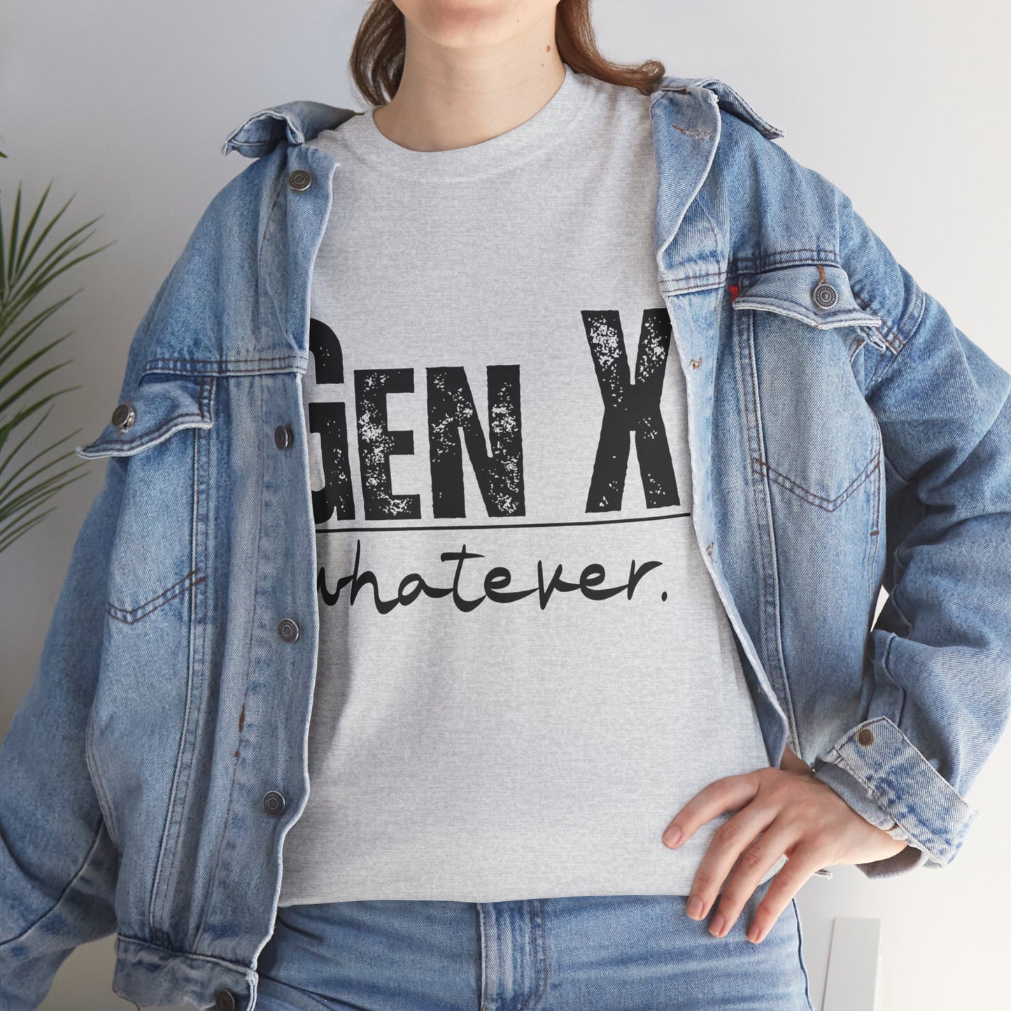 GEN X Whatever Unisex Heavy Cotton T-Shirt