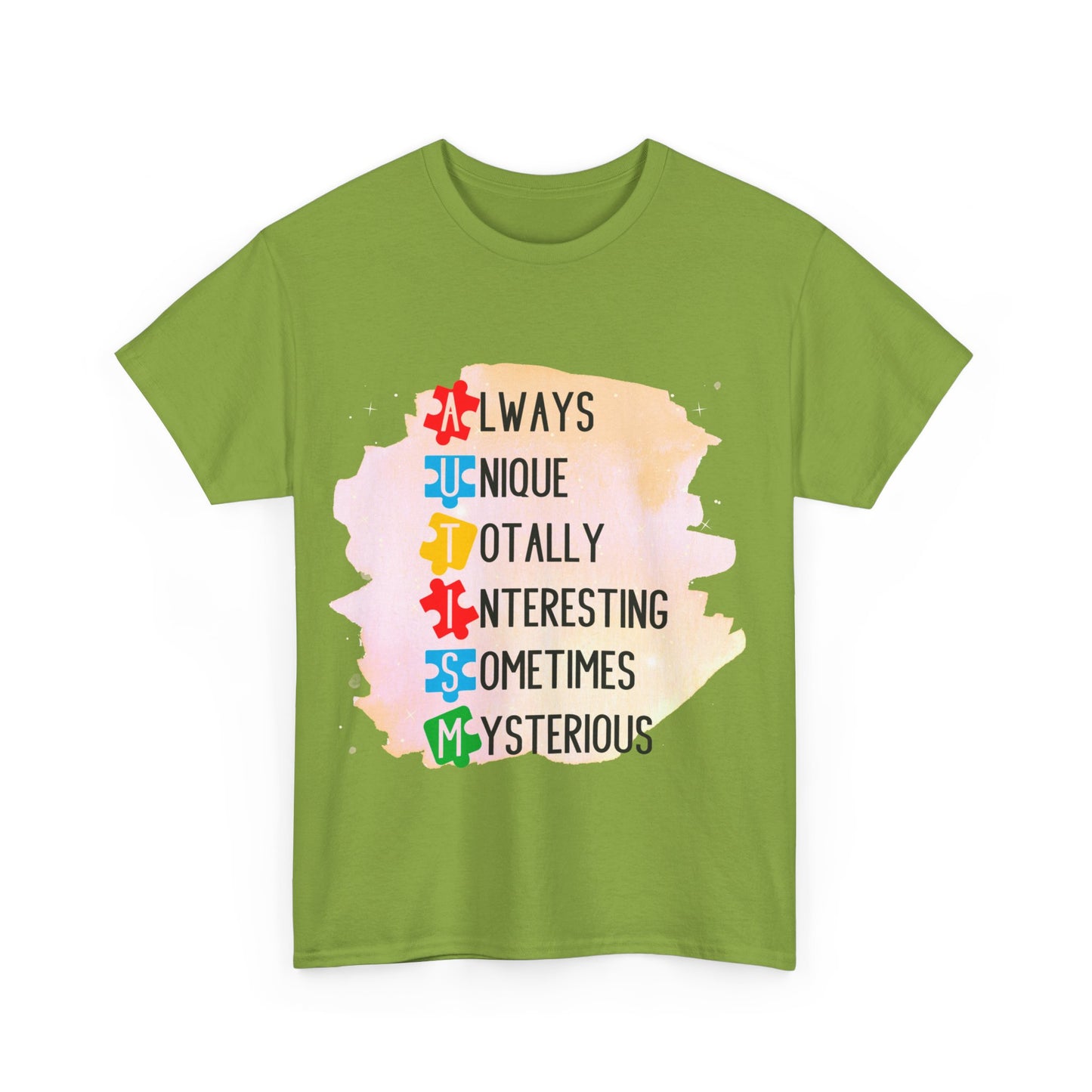 Autism Always Unique Totally Interesting Sometimes Mysterious T-shirt Unisex Heavy Cotton