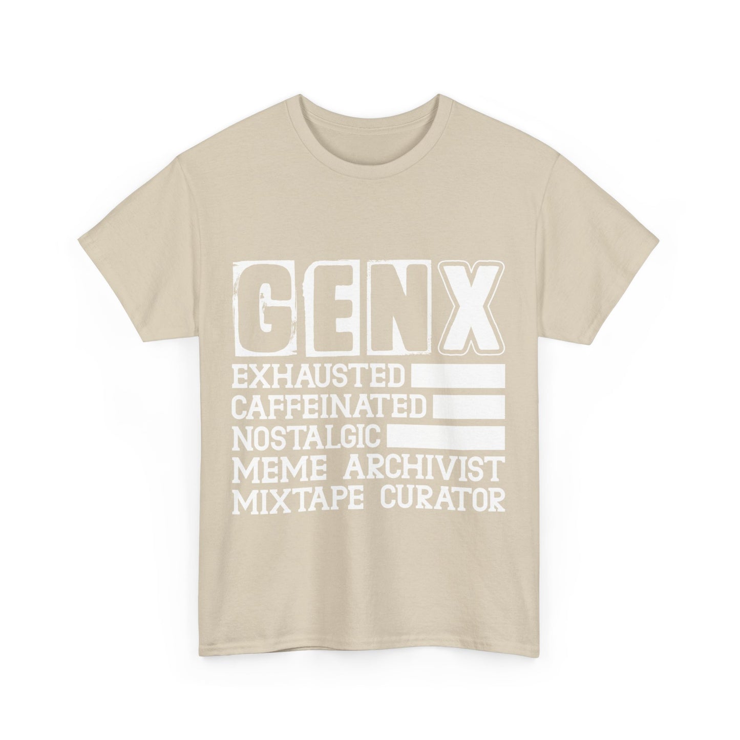 Funny Gen X Exhausted, Caffeinated, Nostalgic, Meme Archivist, Mixtape Curator  T-shirt Unisex Heavy Cotton