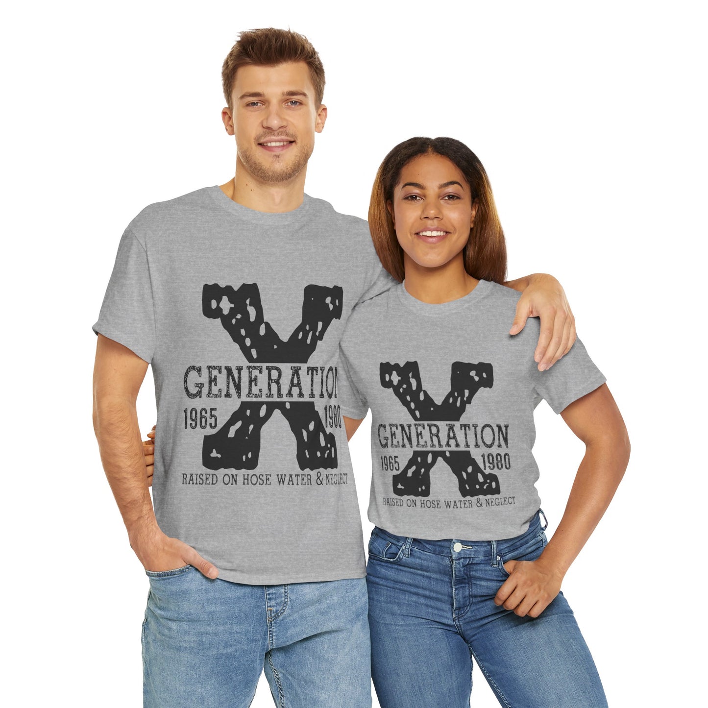 Copy of GEN X Raised On Hose Water & Neglect Tshirt Unisex Heavy Cotton