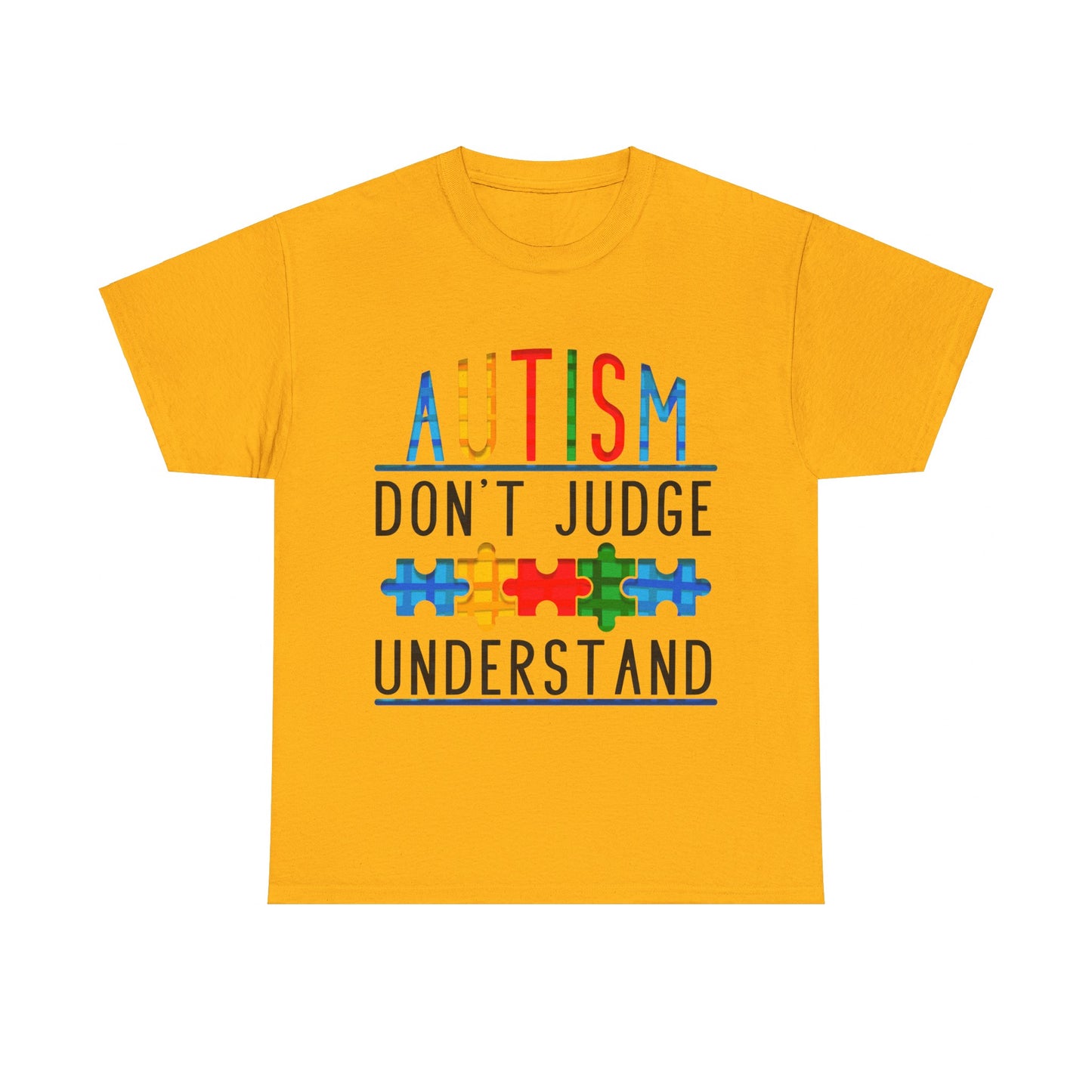 Autism Don't Judge Understand T-shirt Unisex Heavy Cotton